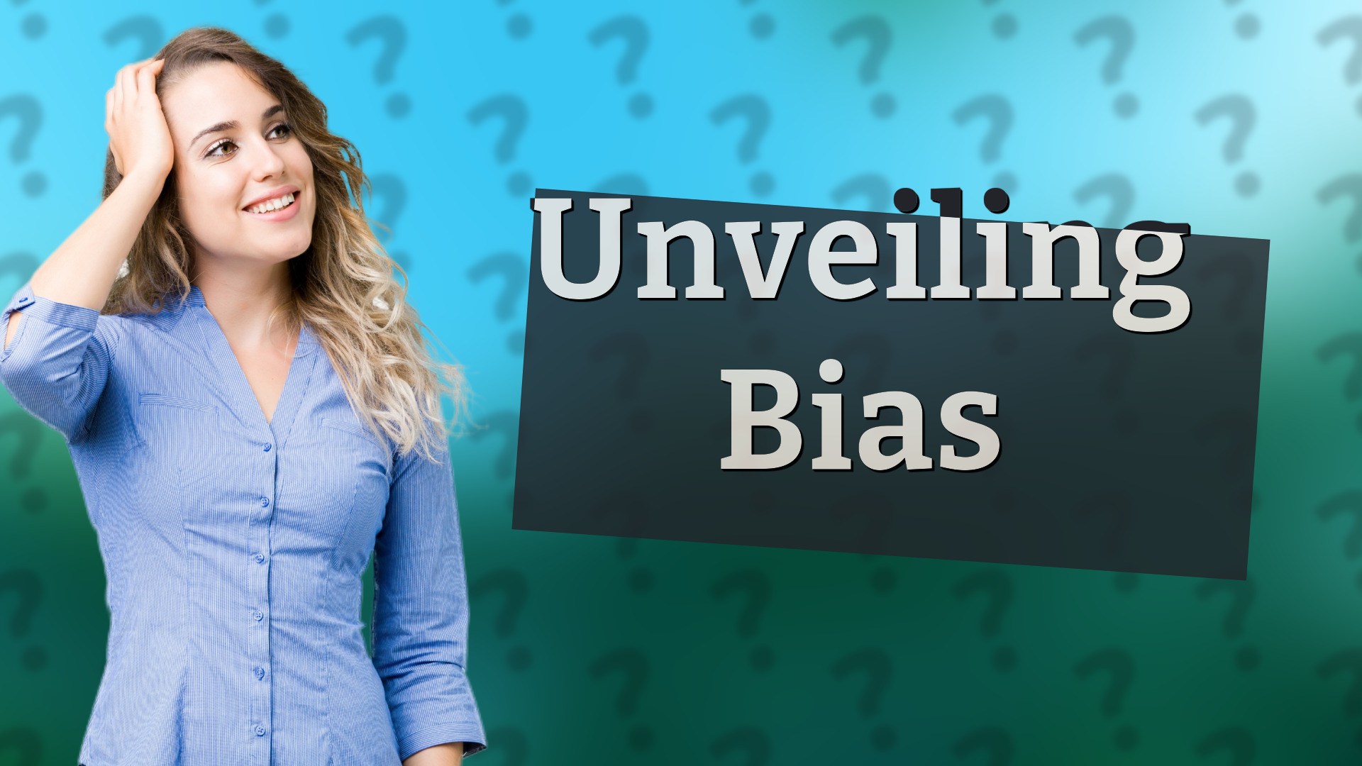 Unveiling Bias