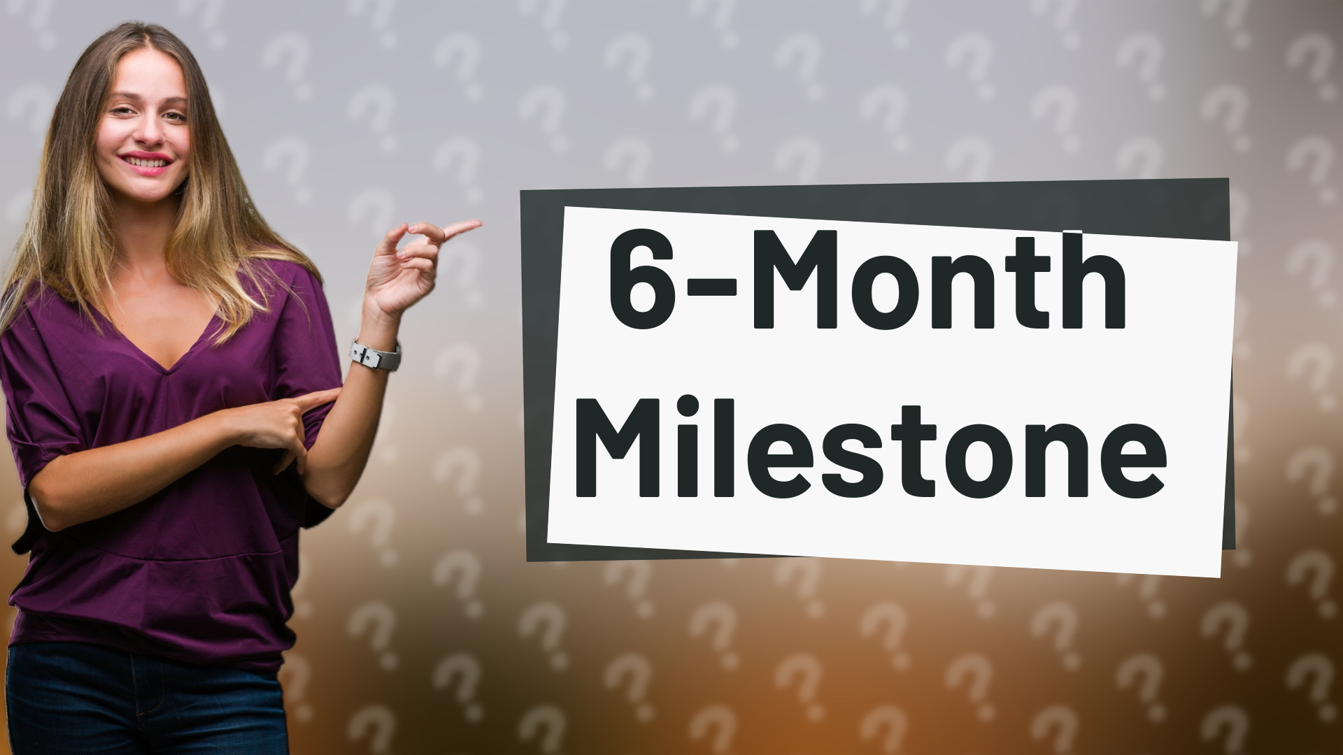 6-Month Milestone