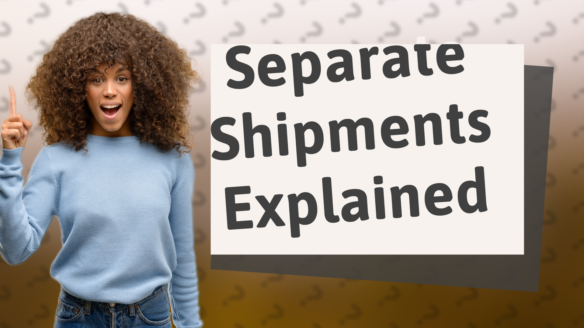 Separate Shipments Explained
