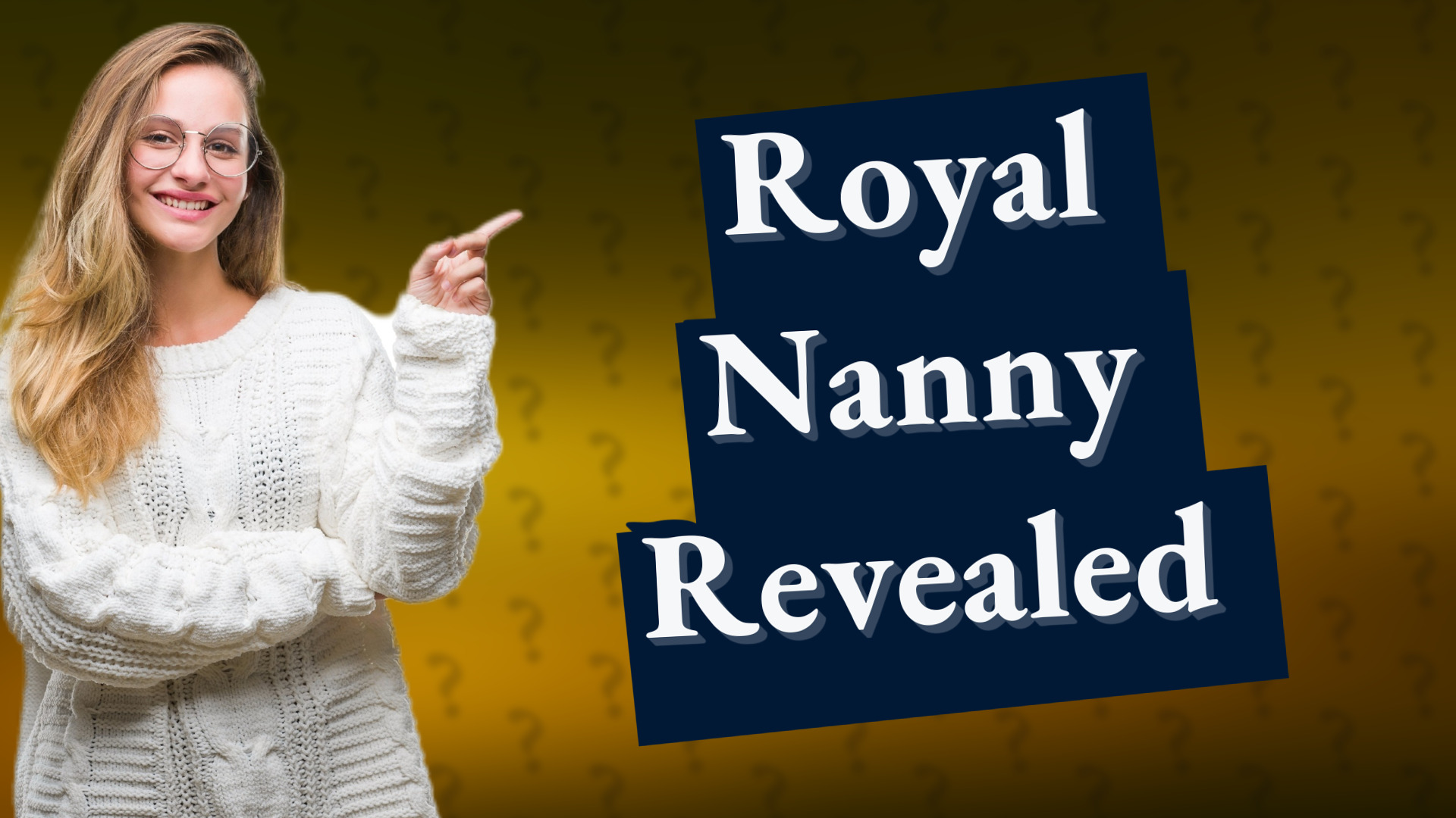 Royal Nanny Revealed