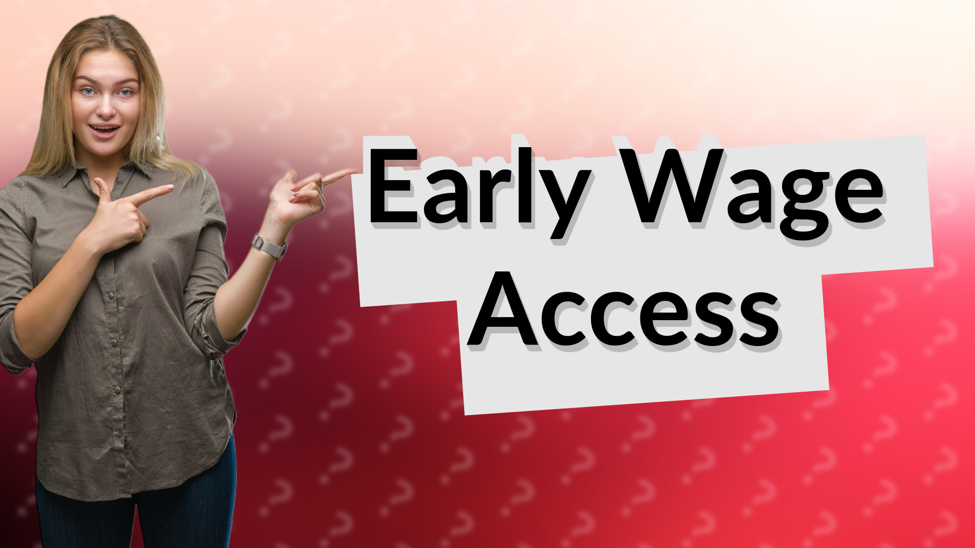 Early Wage Access