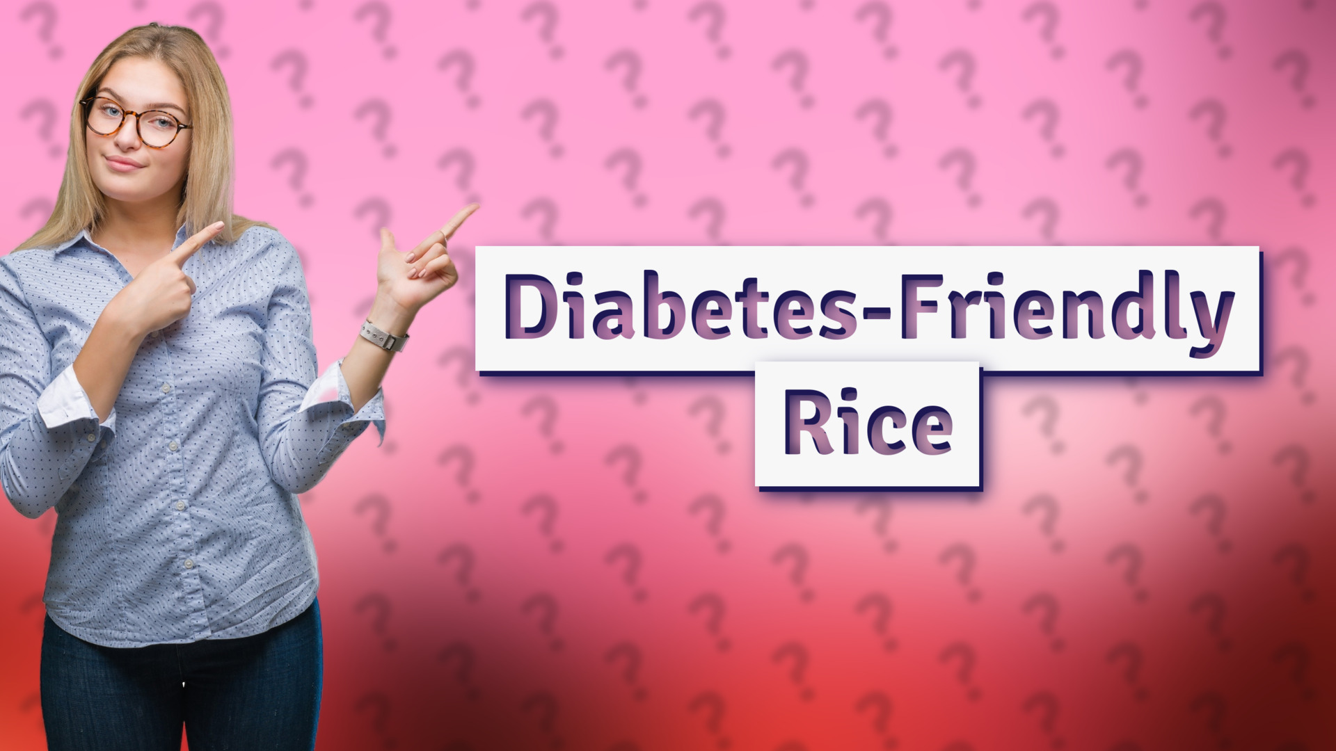 Diabetes-Friendly Rice