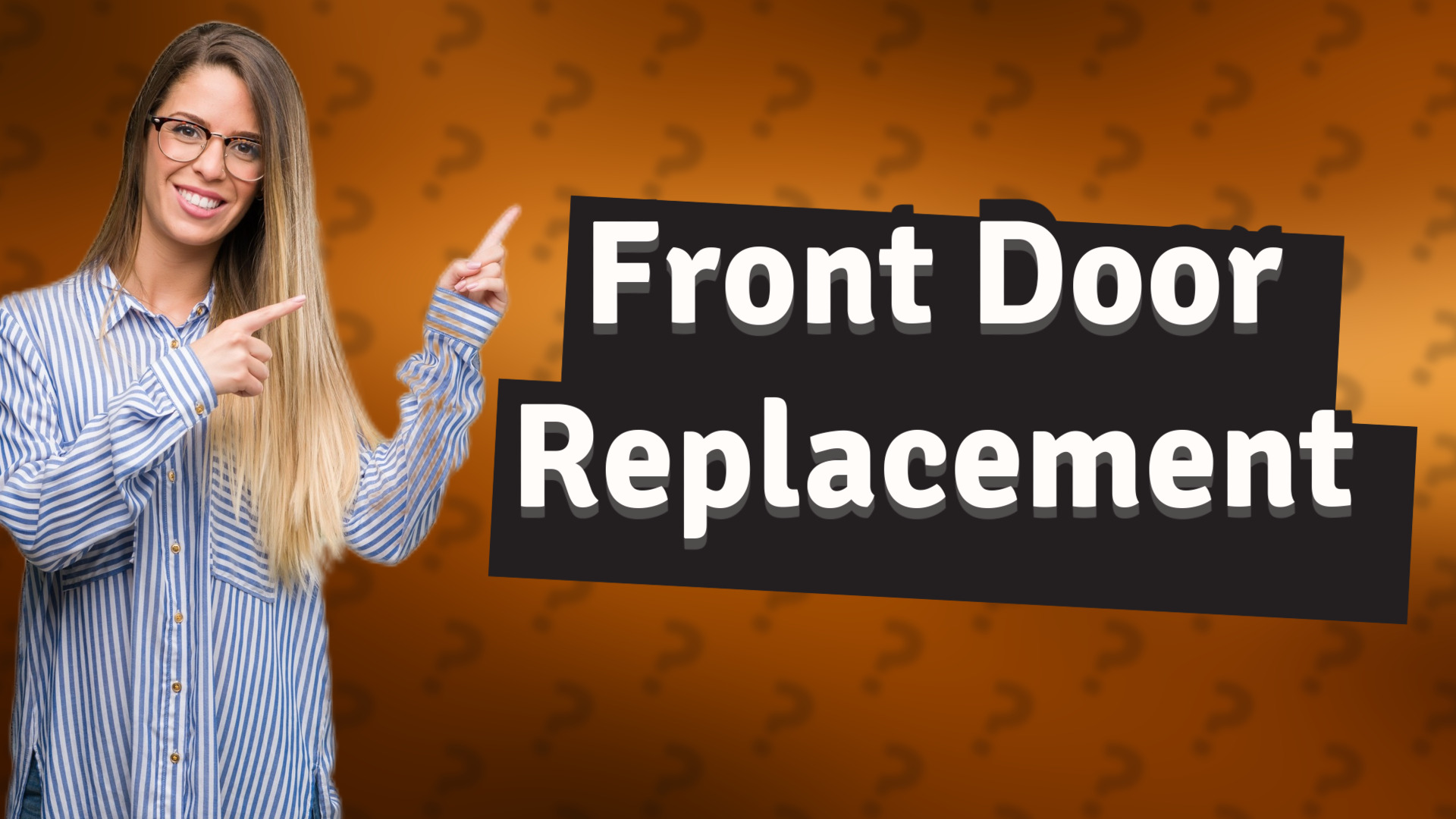 Front Door Replacement