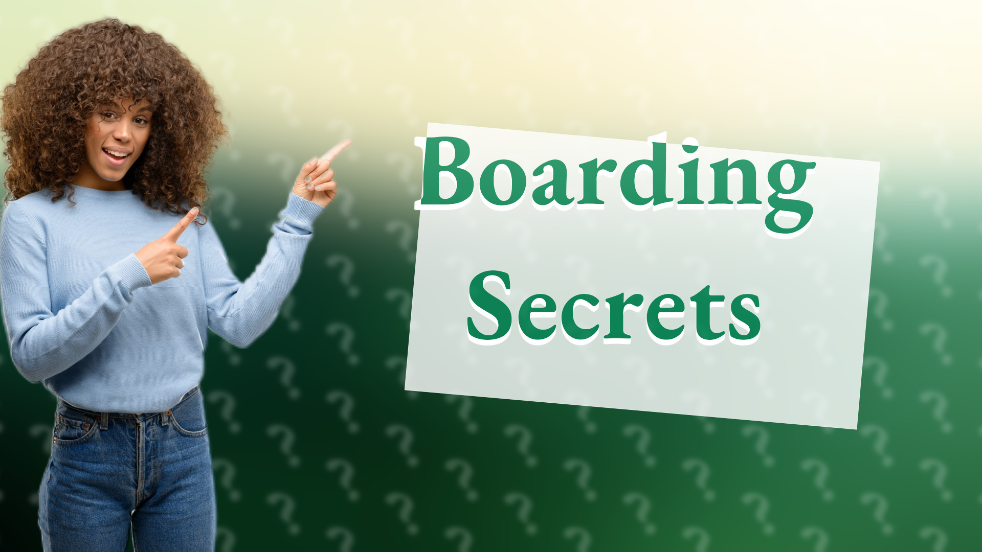 Boarding Secrets