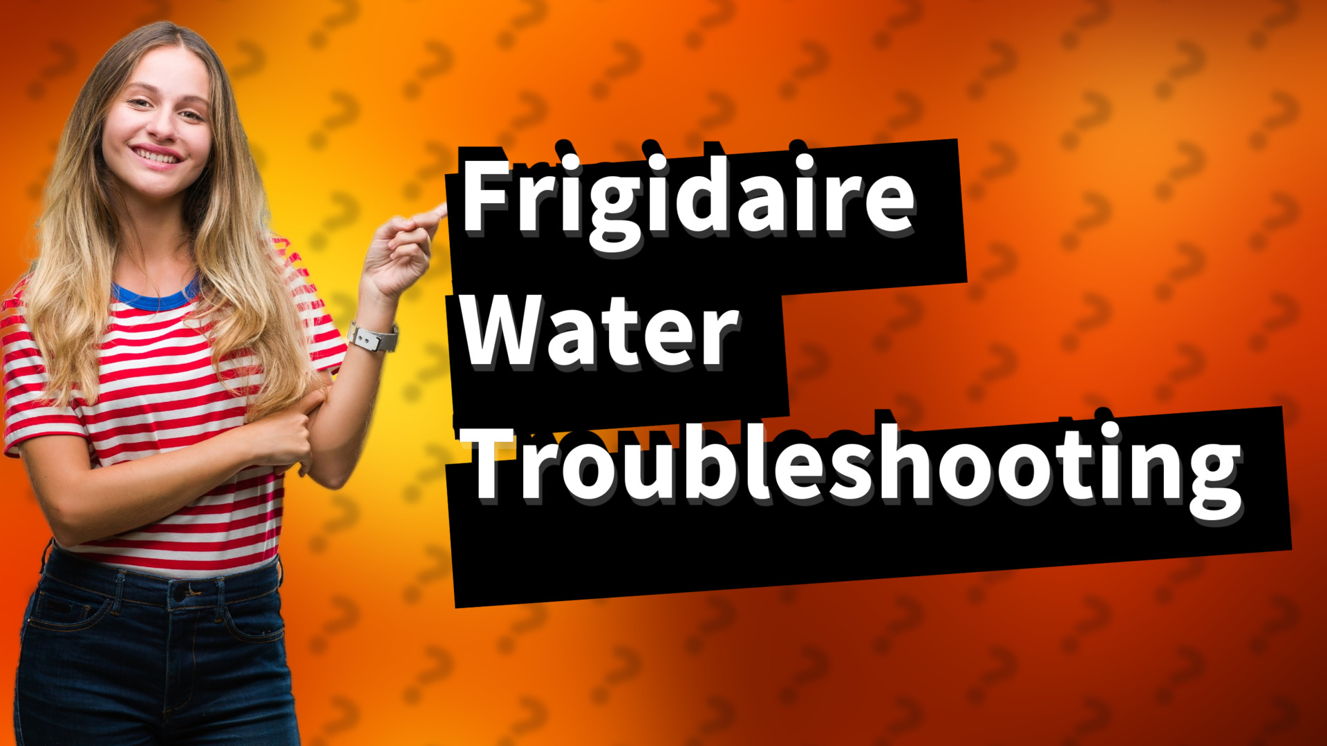 Frigidaire Water Troubleshooting