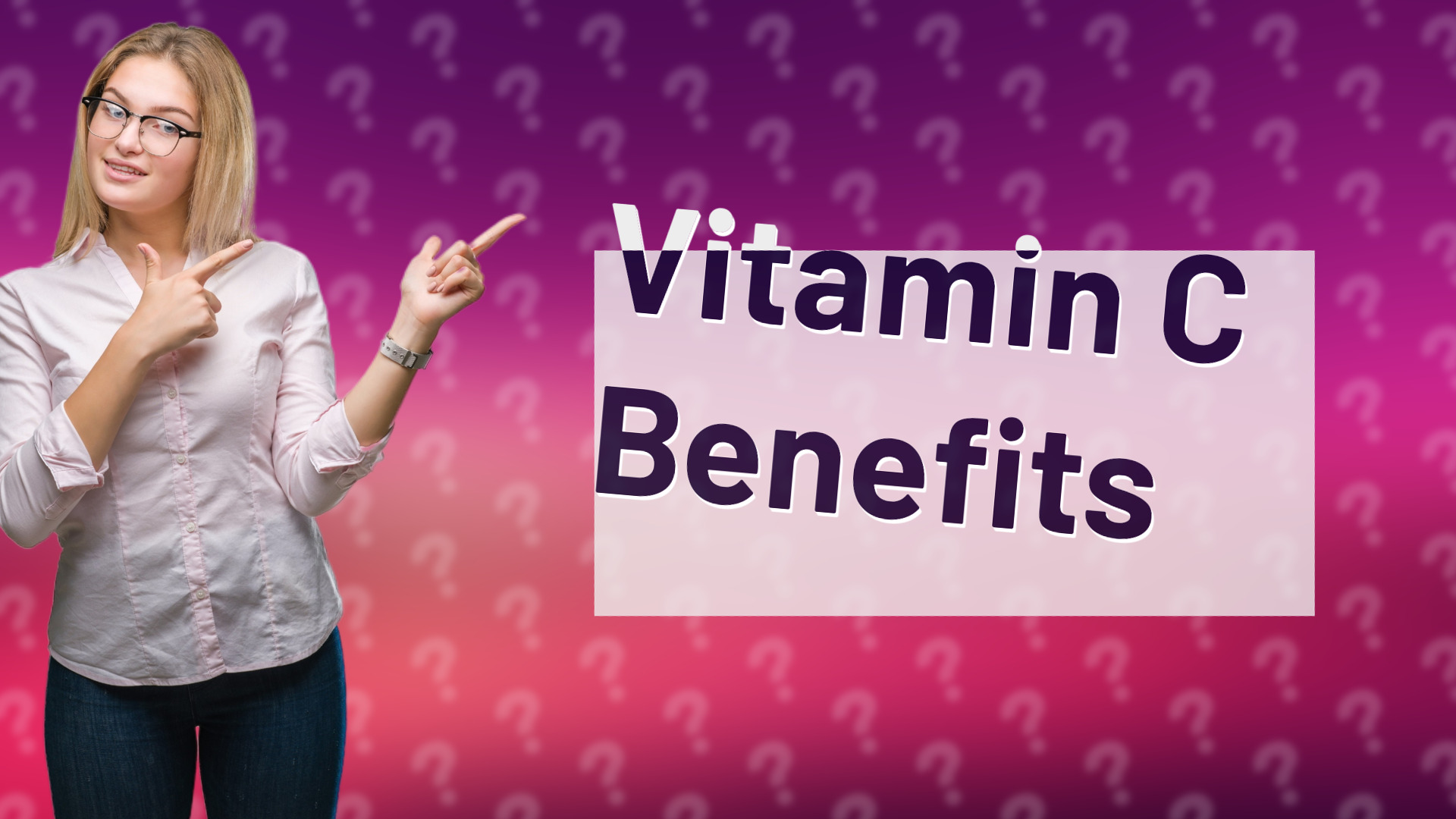 Vitamin C Benefits