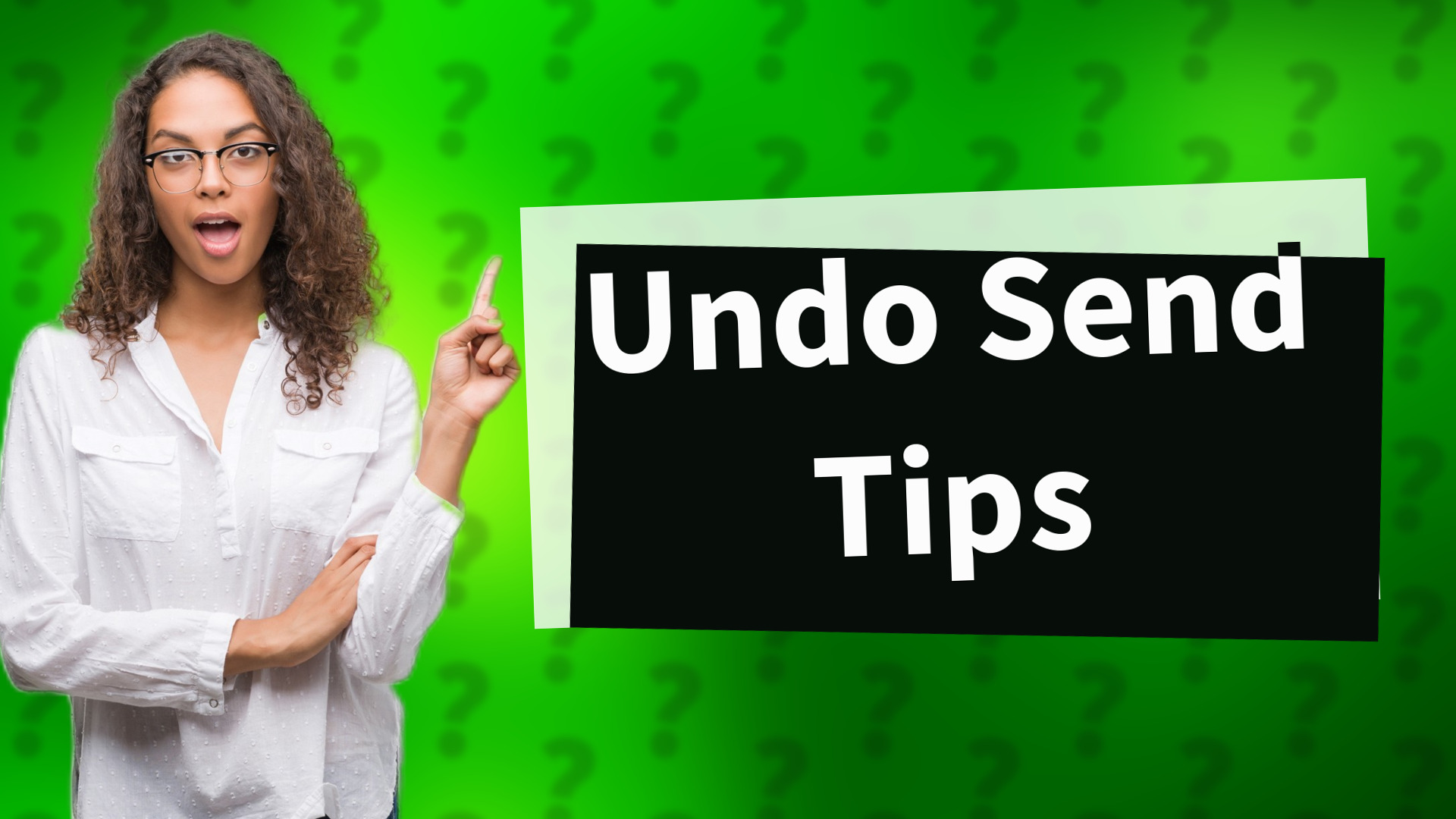 Undo Send Tips