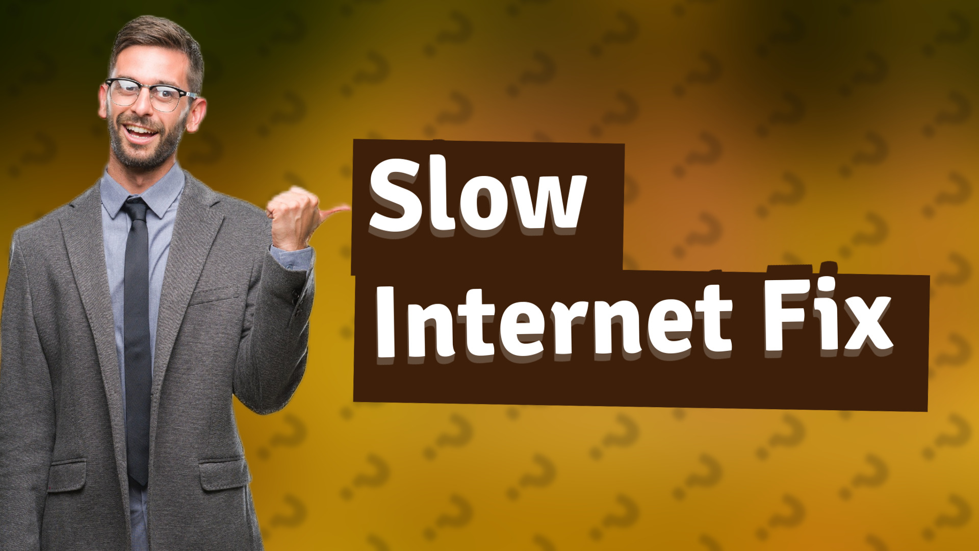 Slow Internet Fix