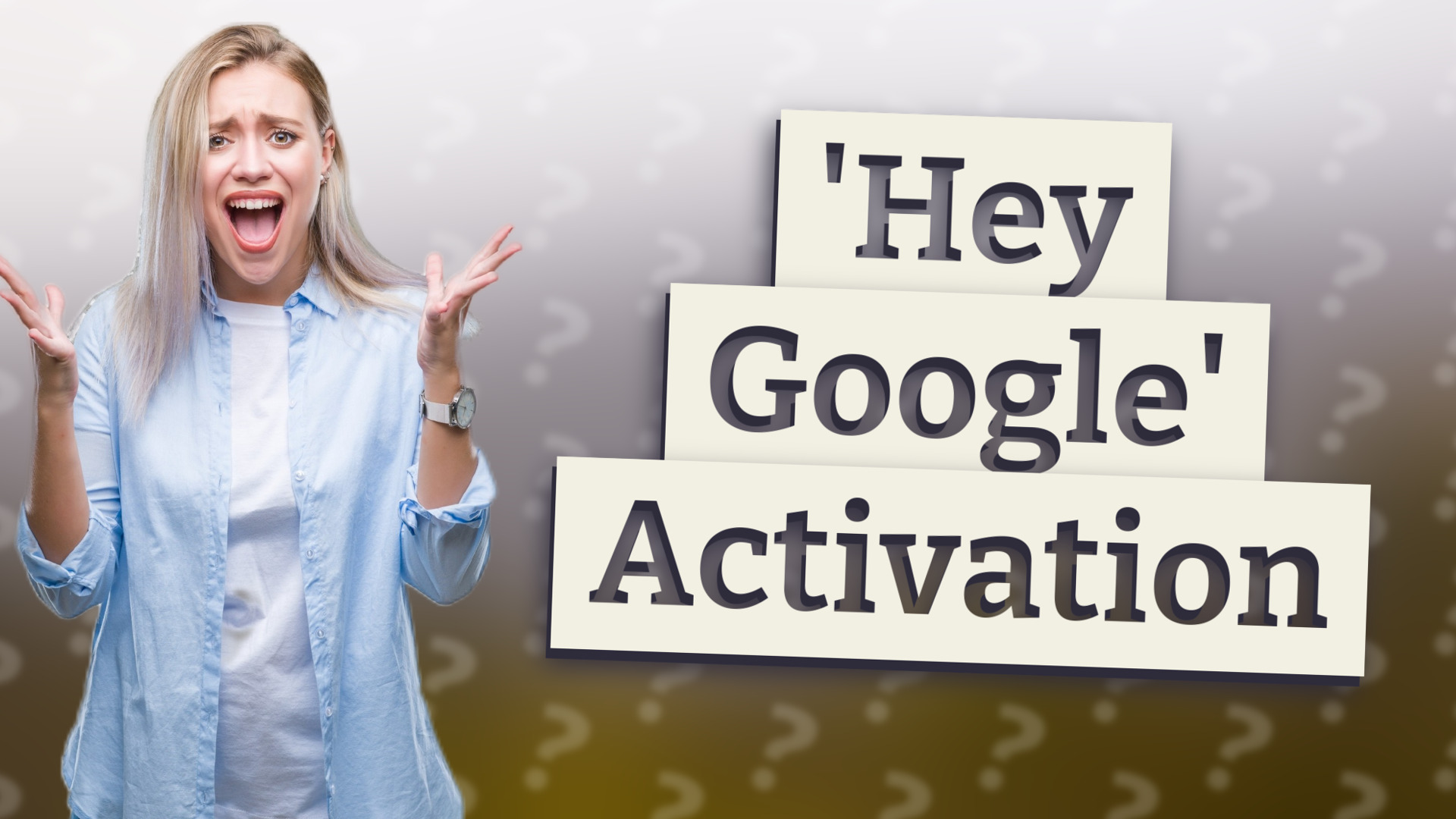 'Hey Google' Activation