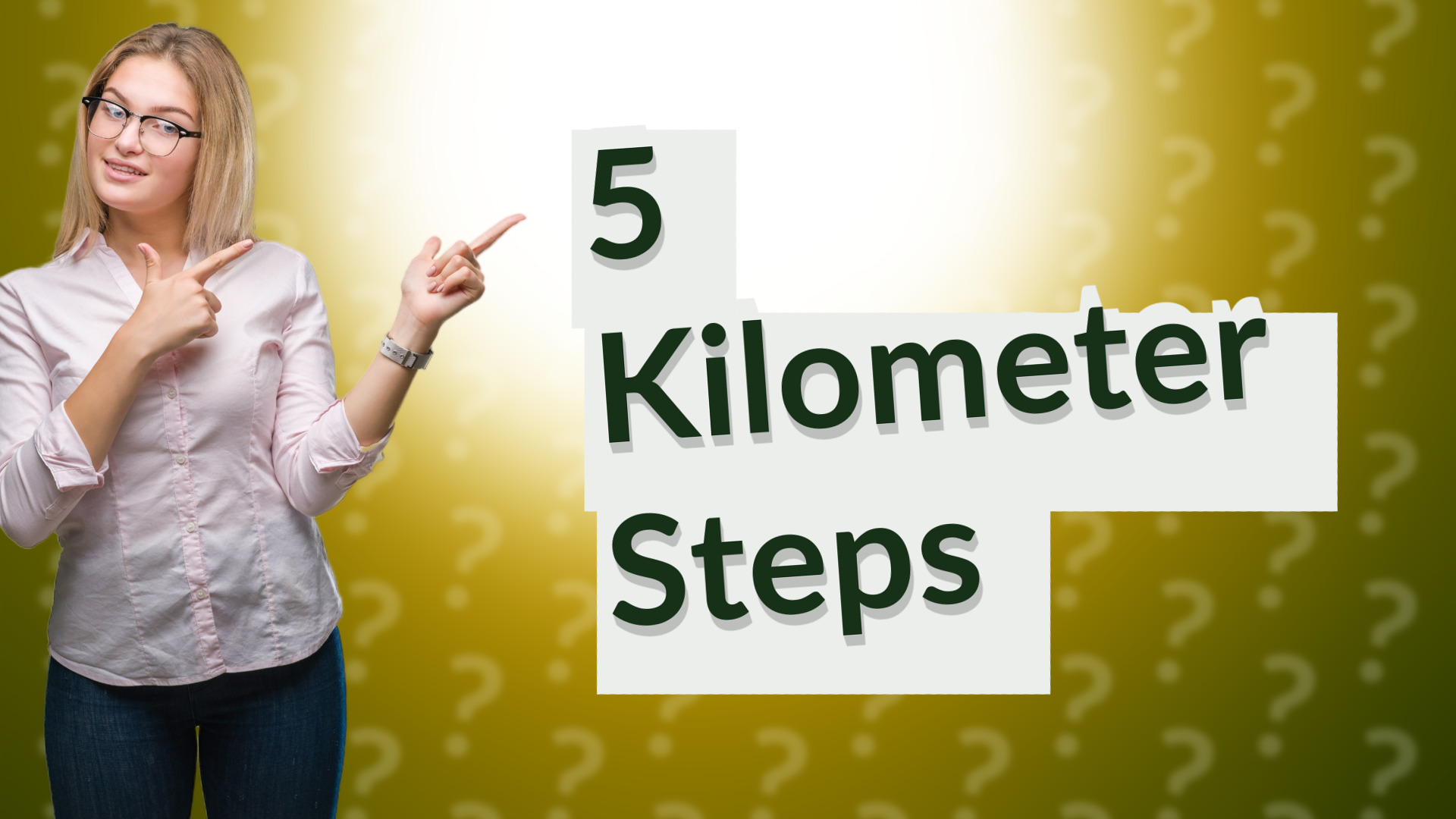 5 Kilometer Steps