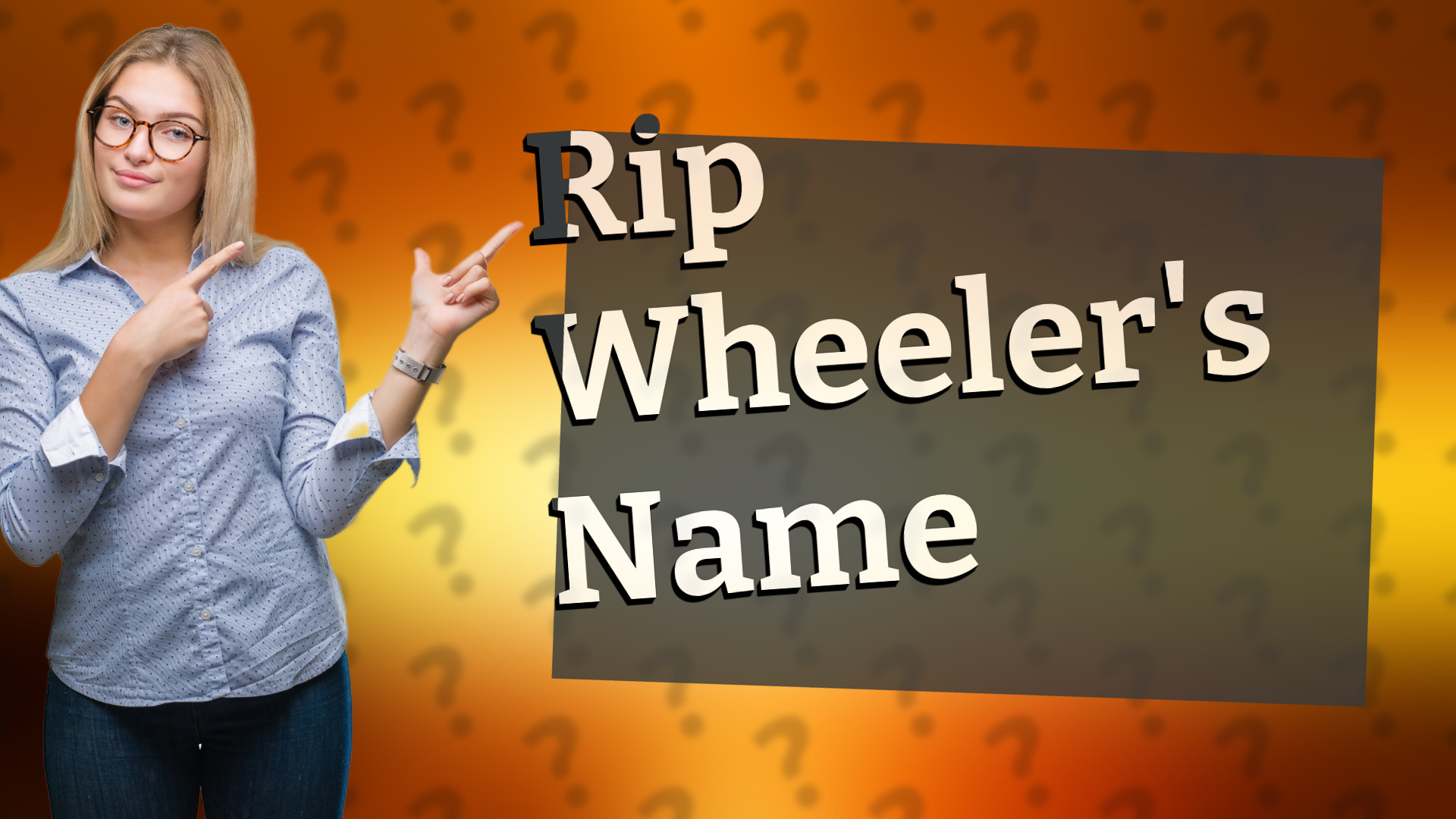 Rip Wheeler's Name