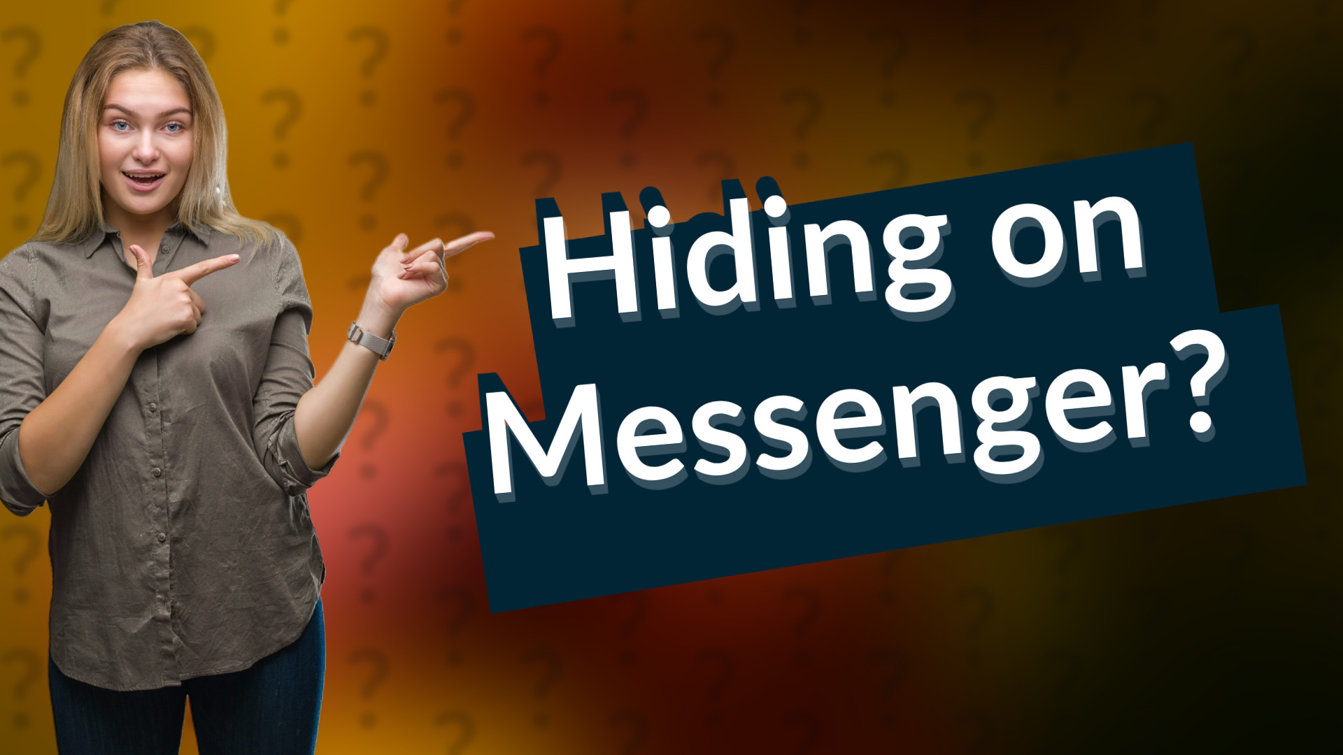 Hiding on Messenger?