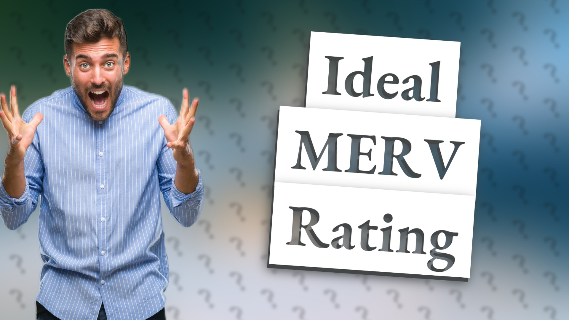 Ideal MERV Rating