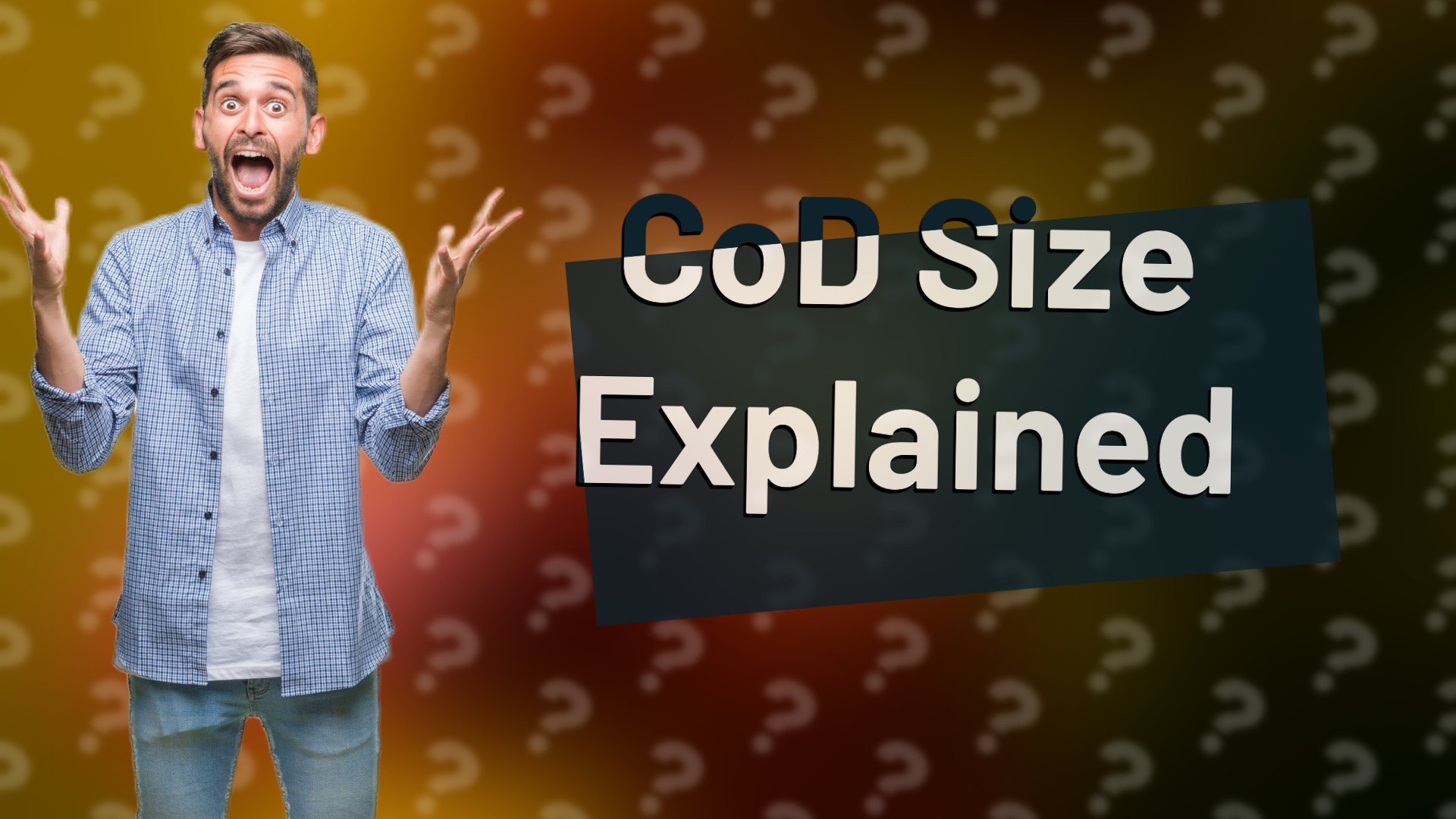 CoD Size Explained