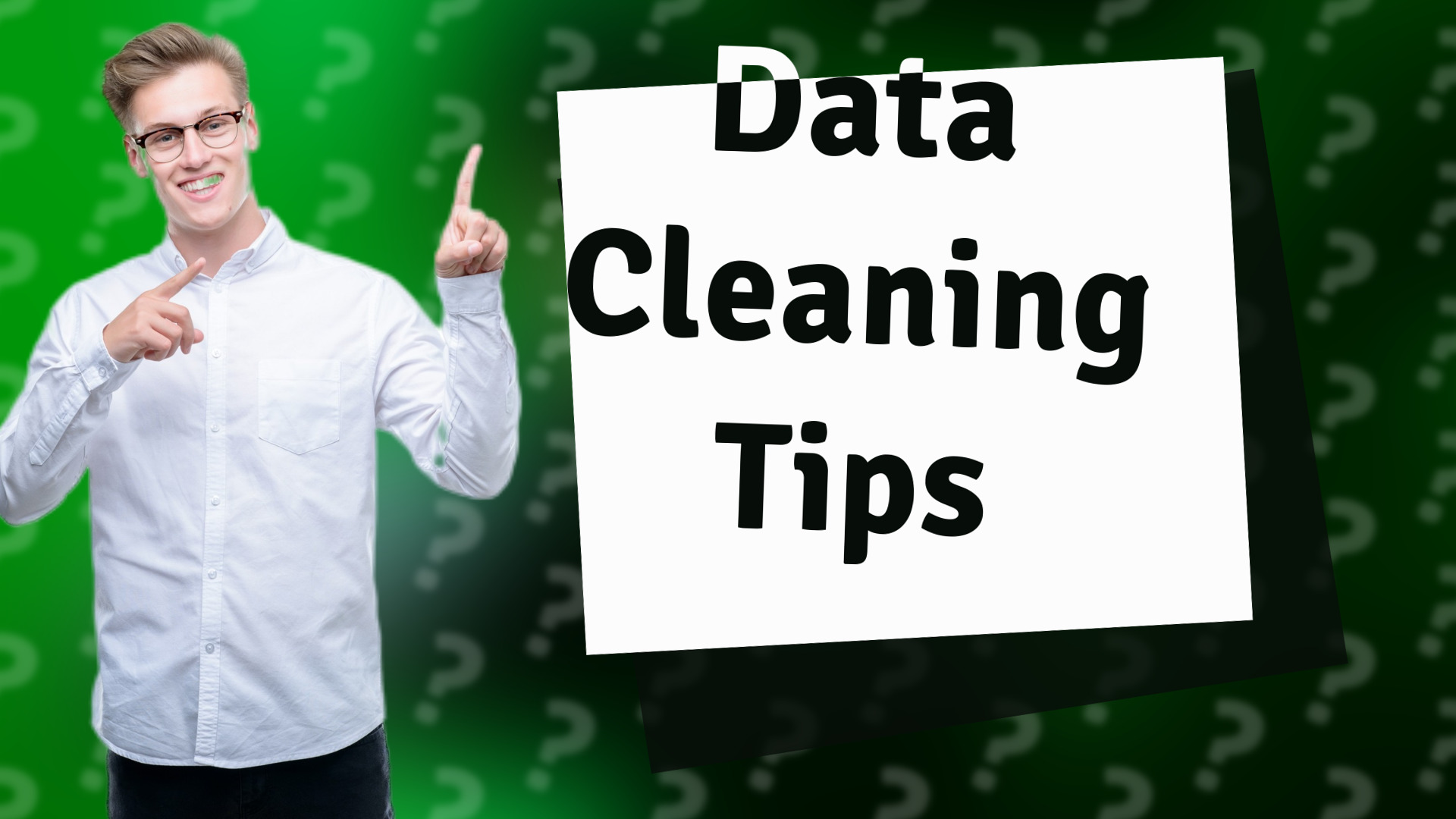 Data Cleaning Tips