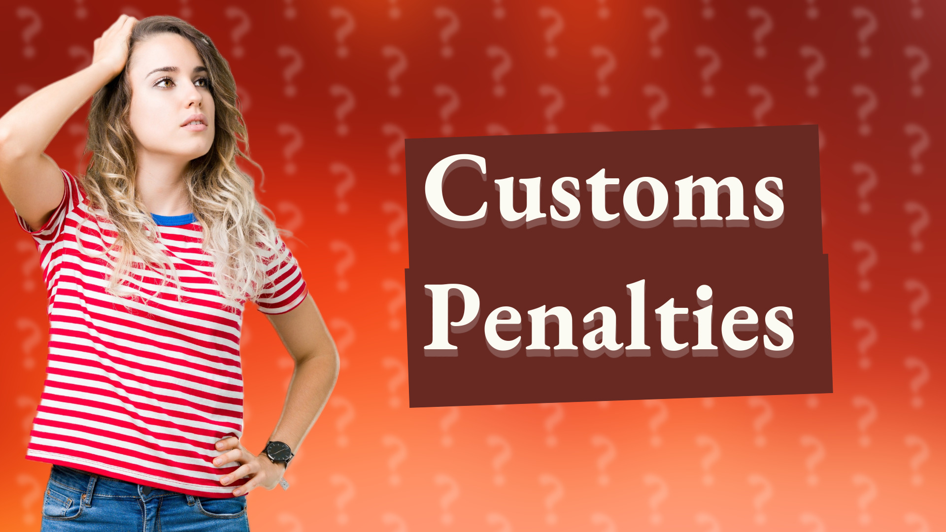 Customs Penalties