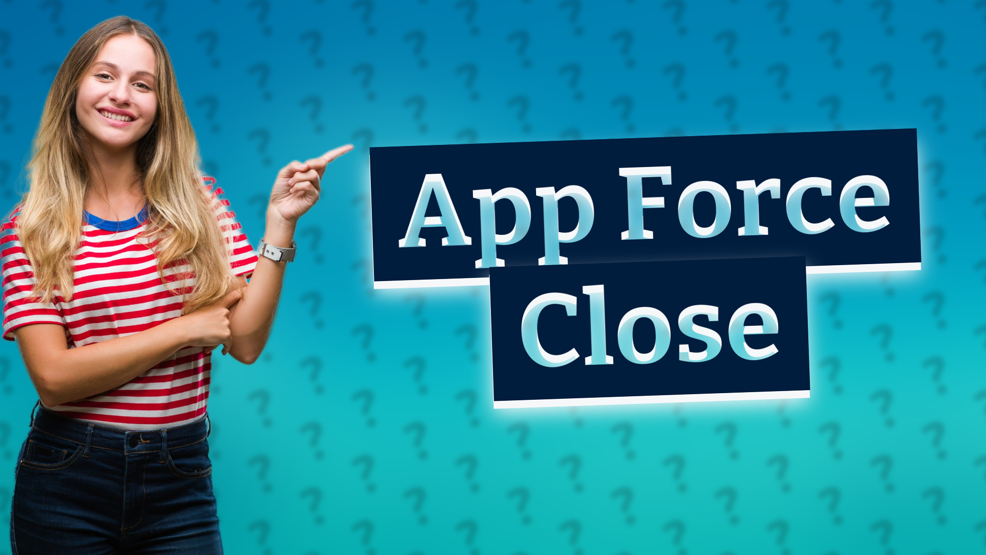 App Force Close