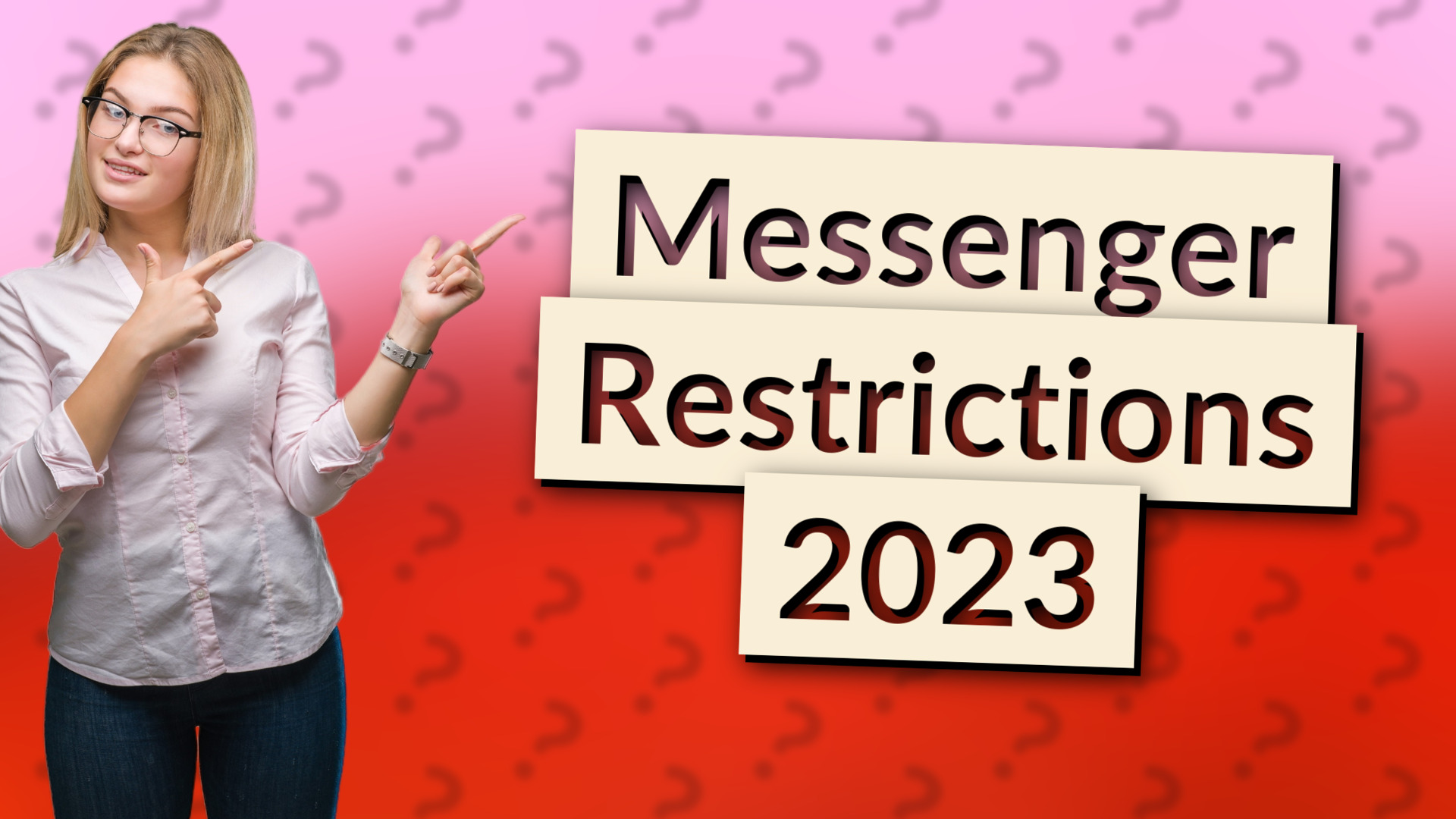 Messenger Restrictions 2023