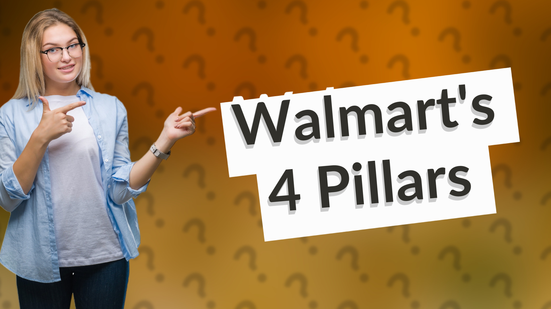 Walmart's 4 Pillars