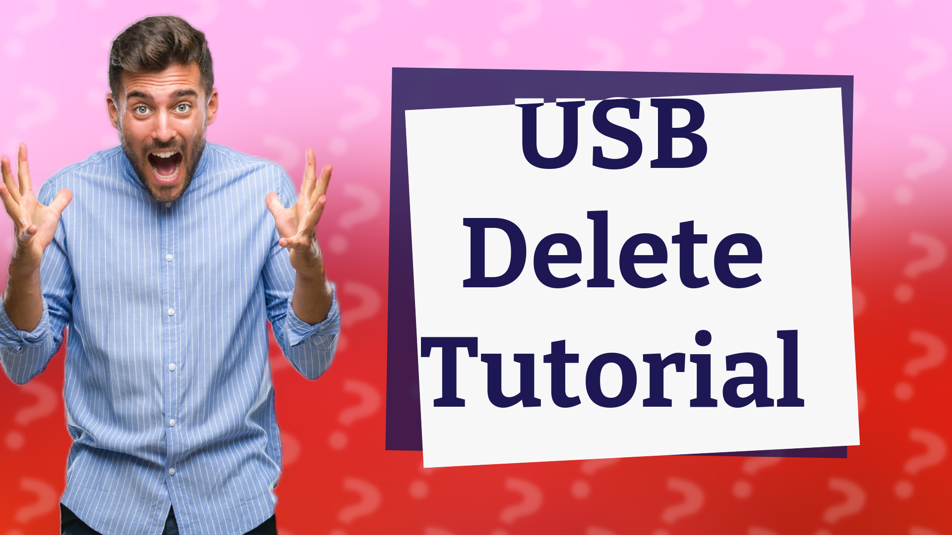 USB Delete Tutorial