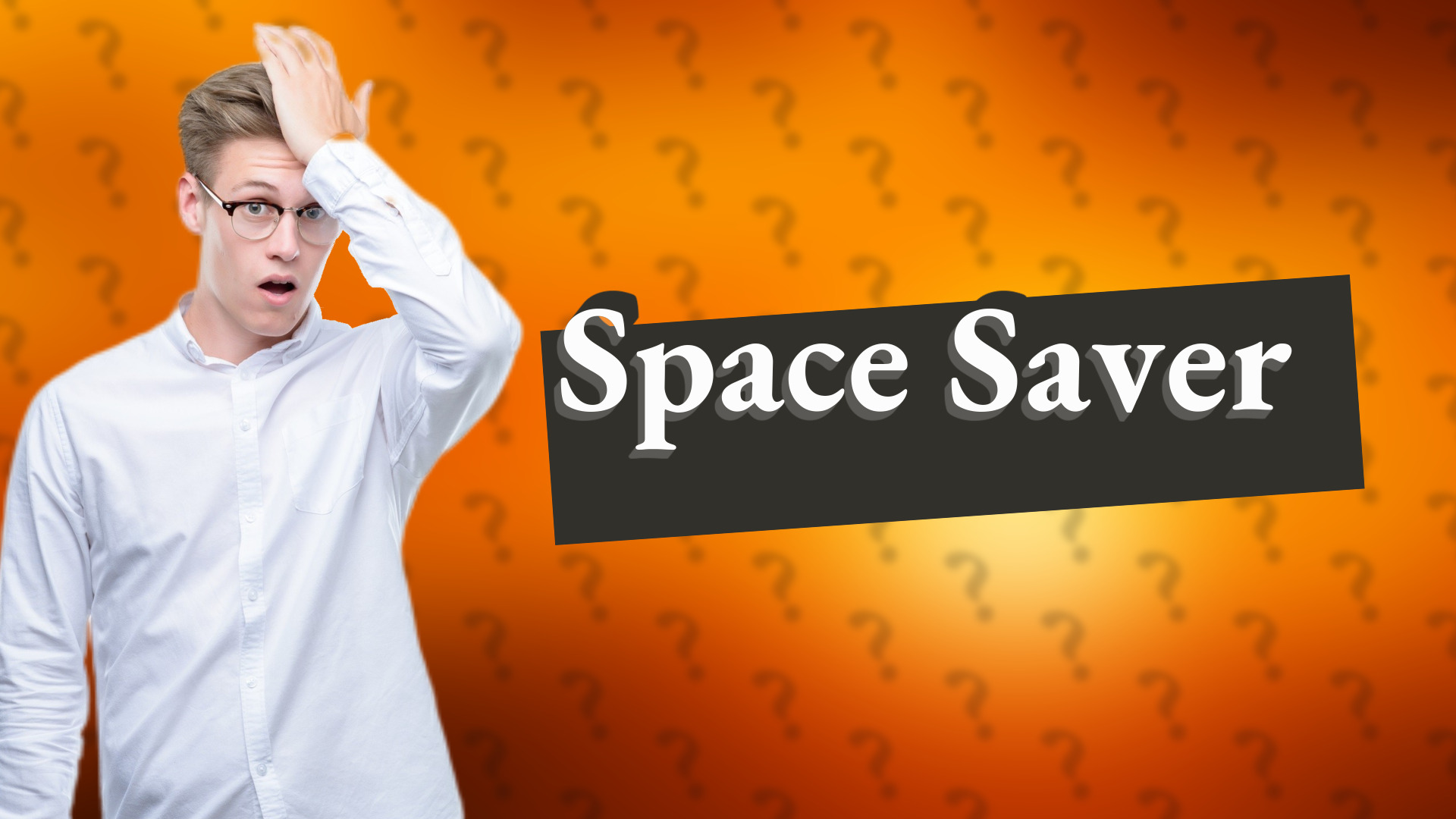 Space Saver