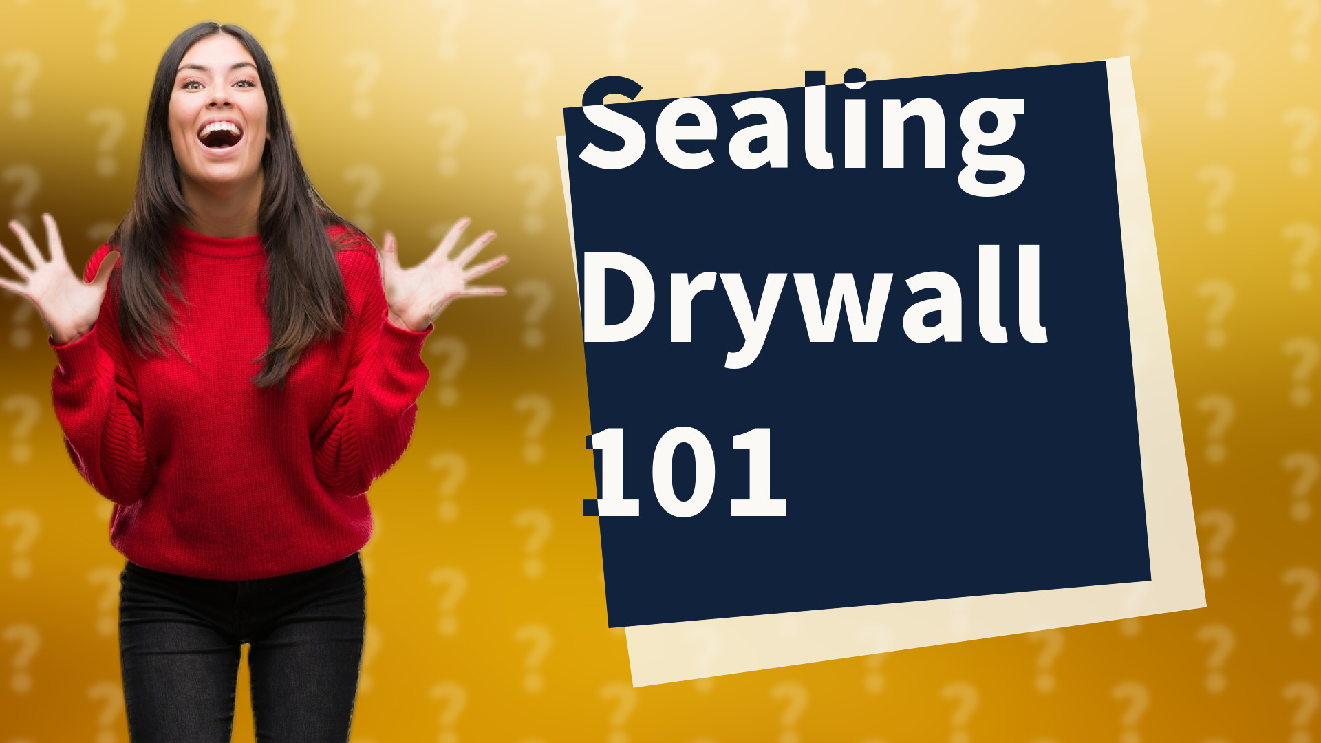 Sealing Drywall 101