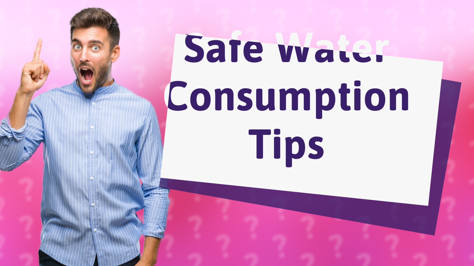 Safe Water Consumption Tips