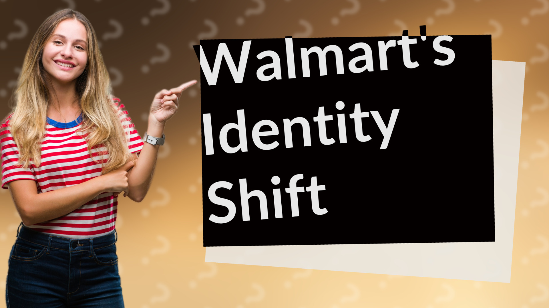 Walmart's Identity Shift