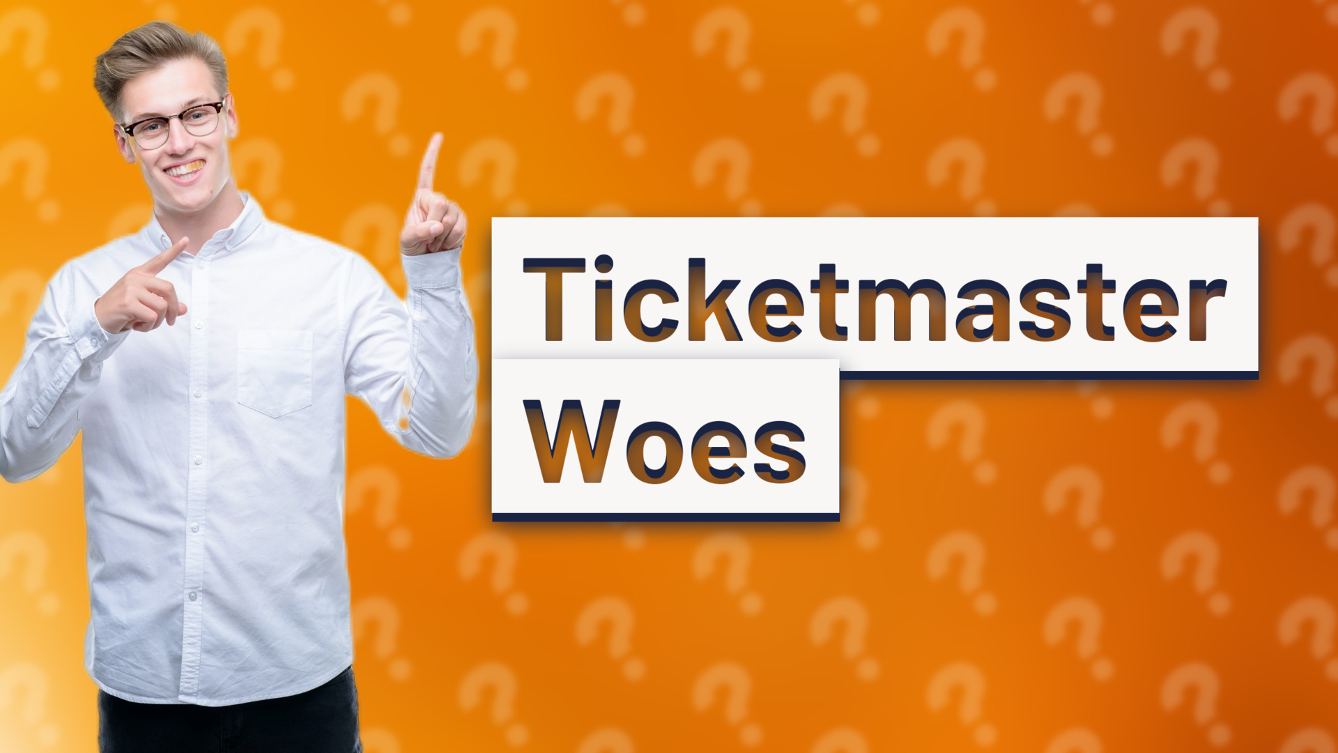 Ticketmaster Woes