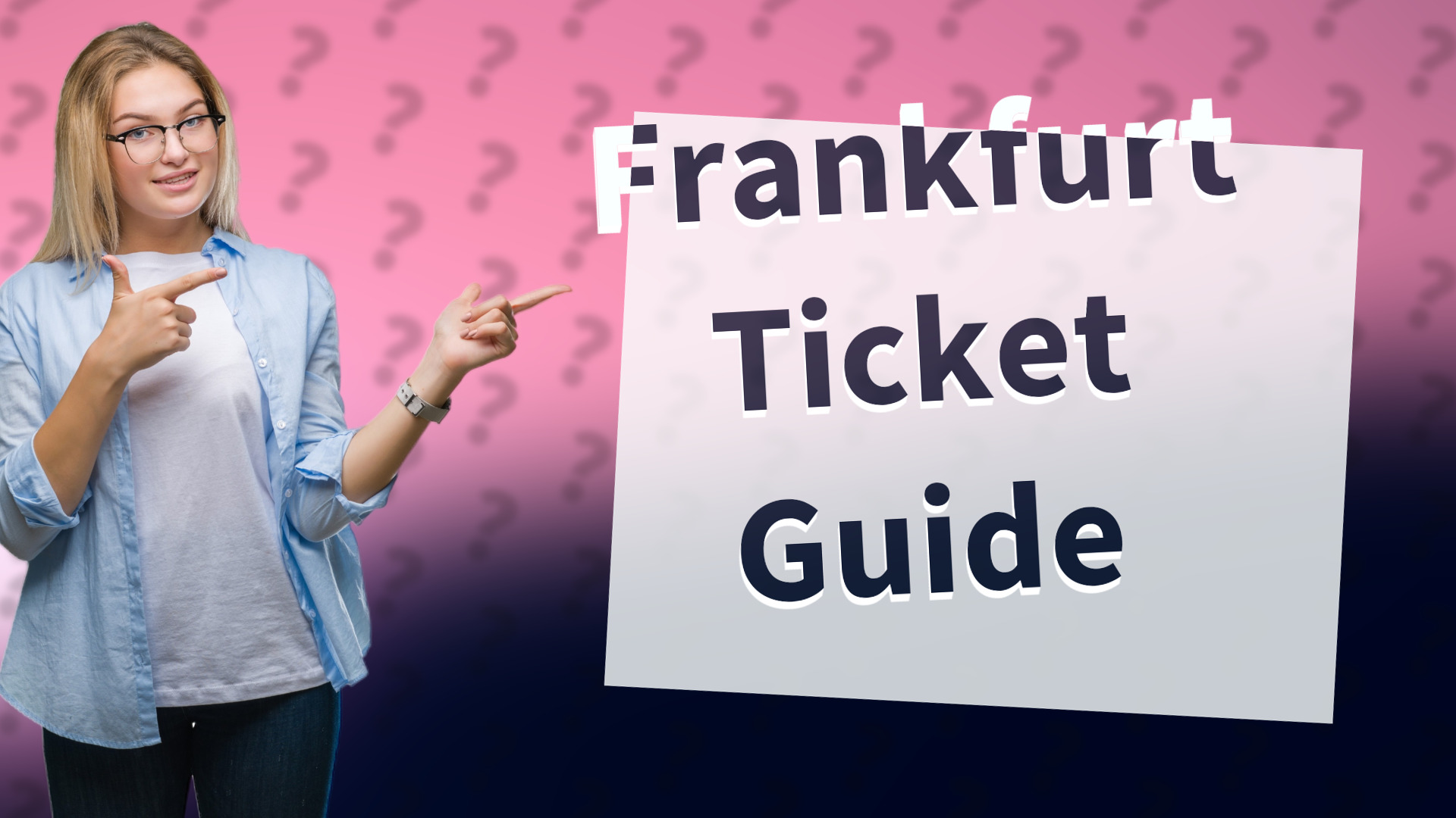 Frankfurt Ticket Guide