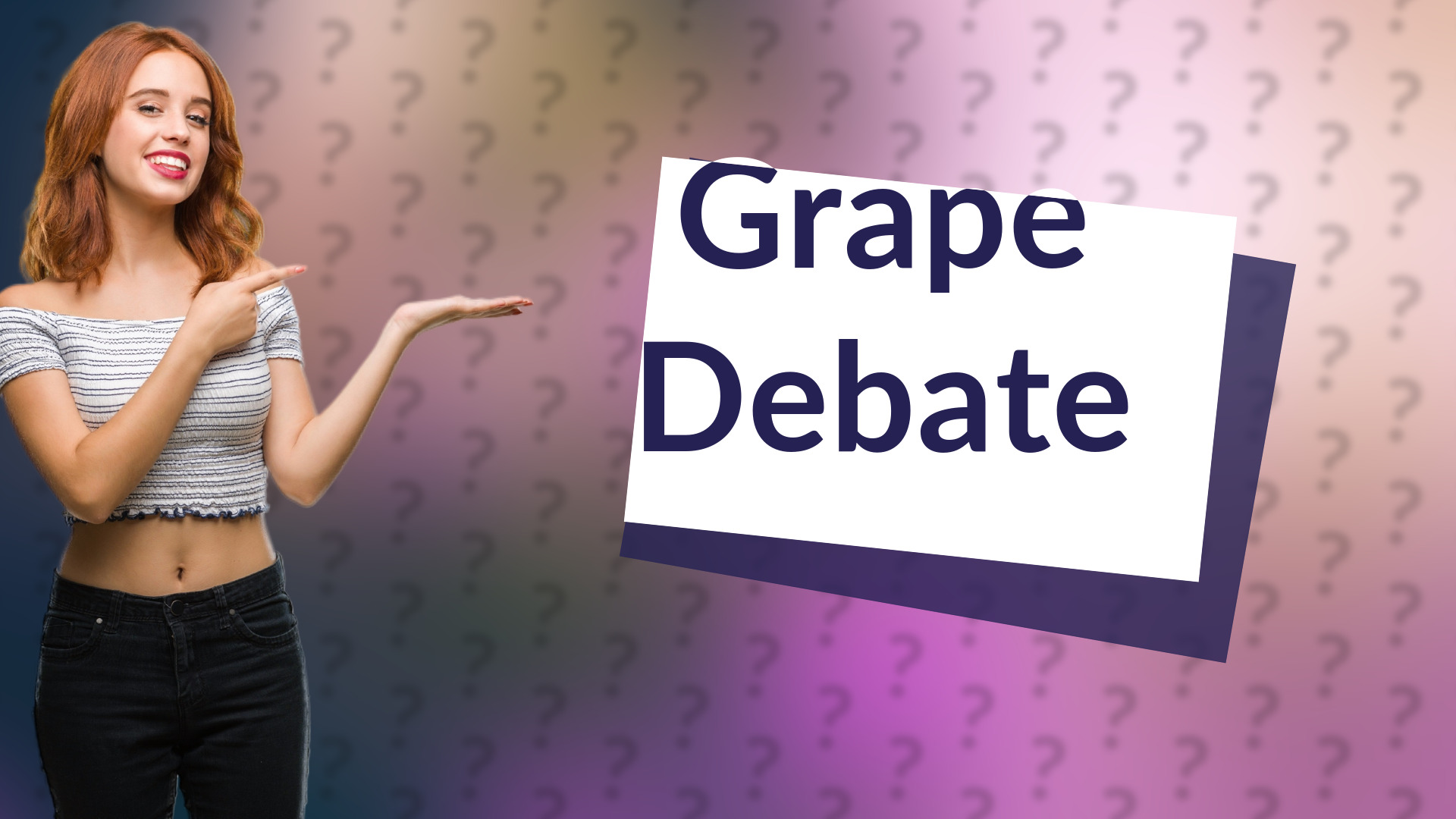 Grape Debate