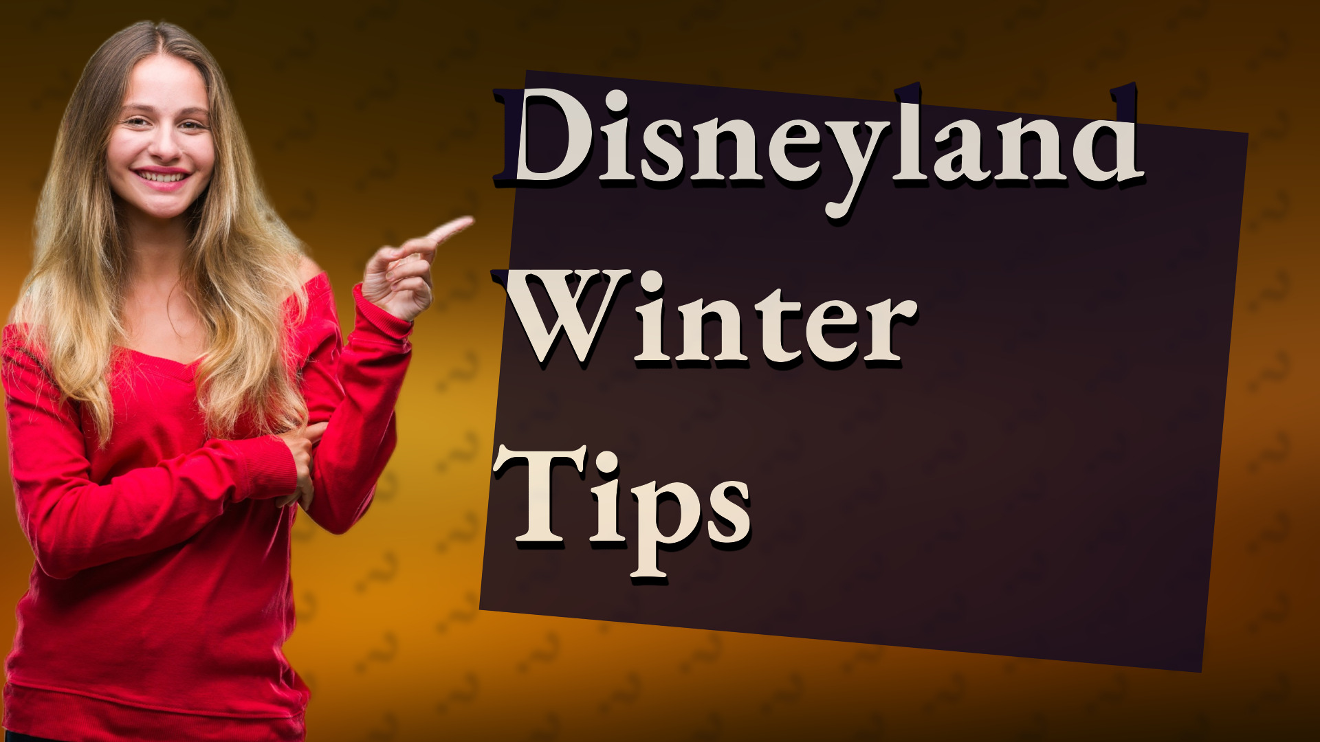 Disneyland Winter Tips