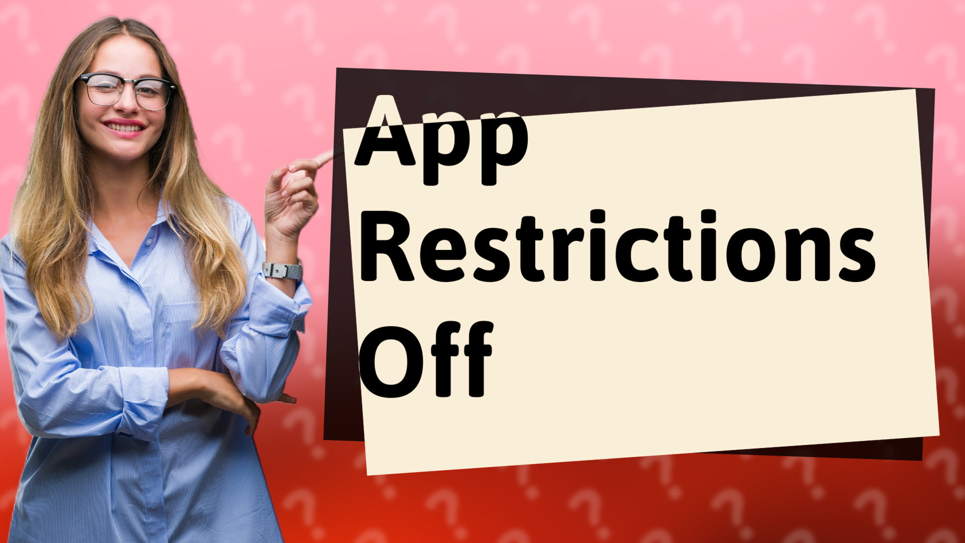 App Restrictions Off