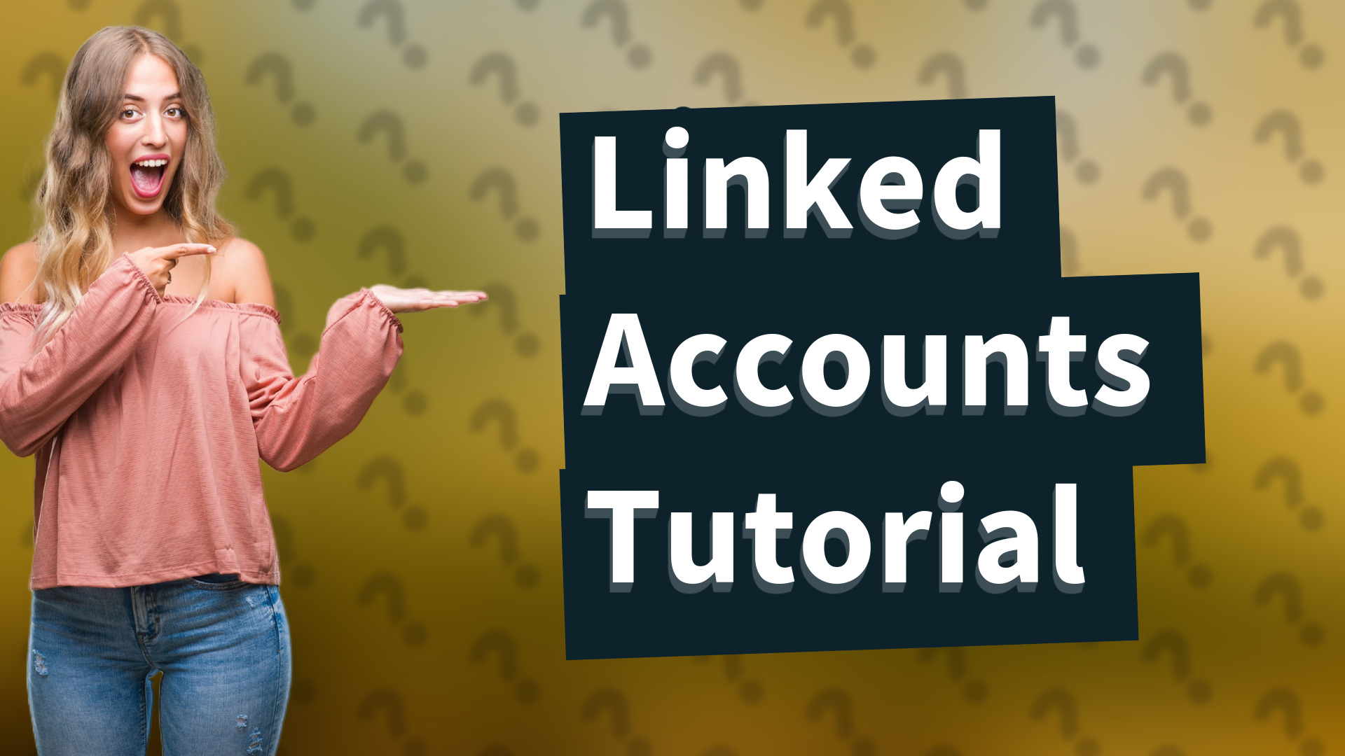 Linked Accounts Tutorial