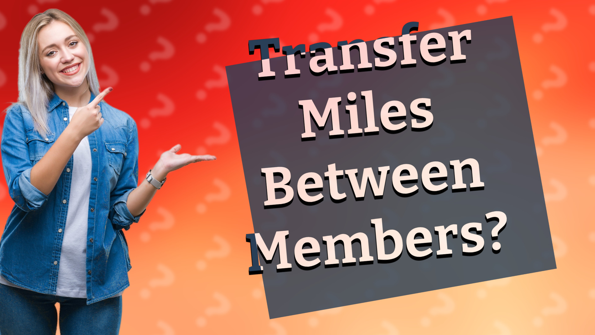 Transfer Miles Between Members?
