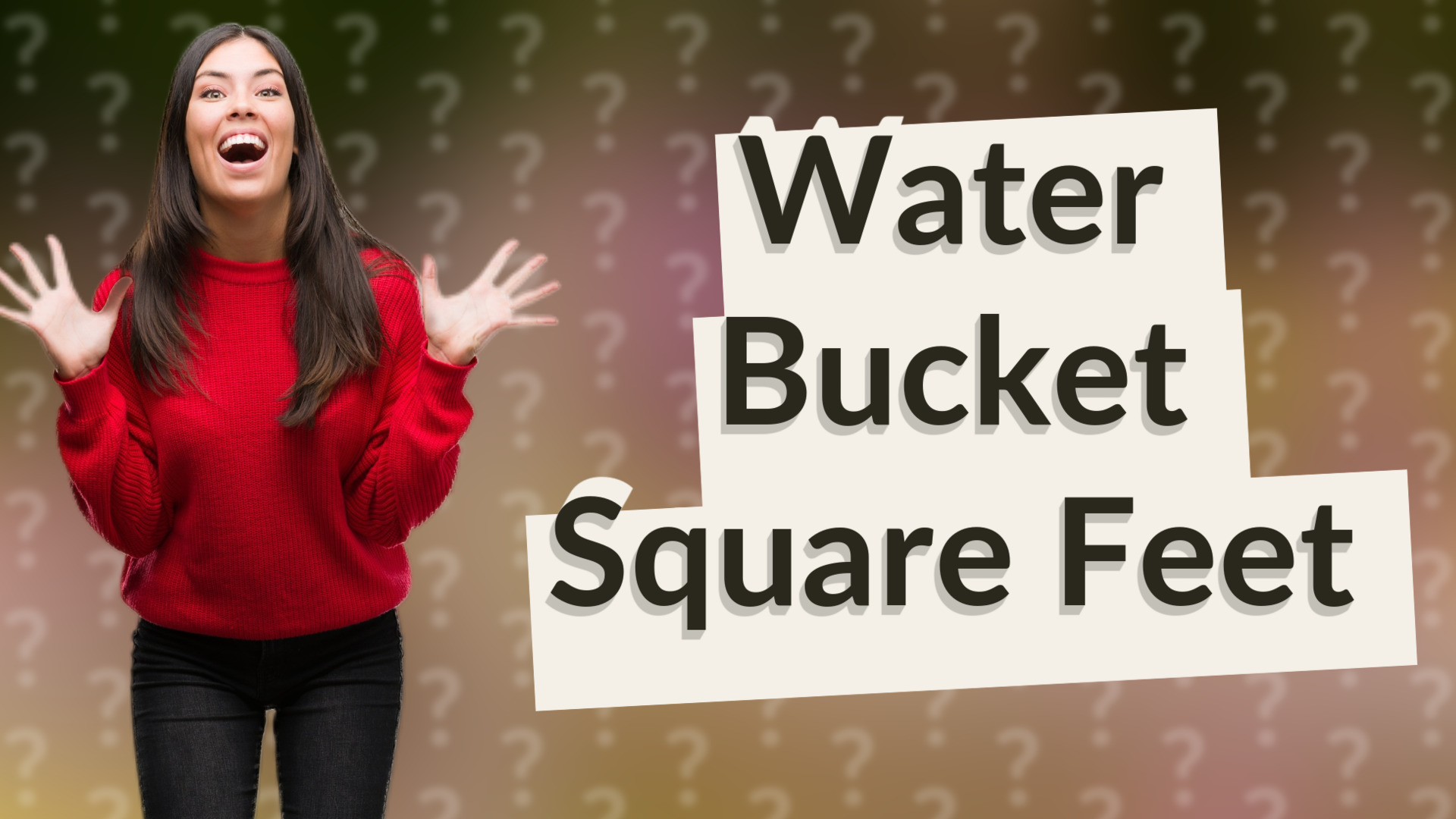 Water Bucket Square Feet