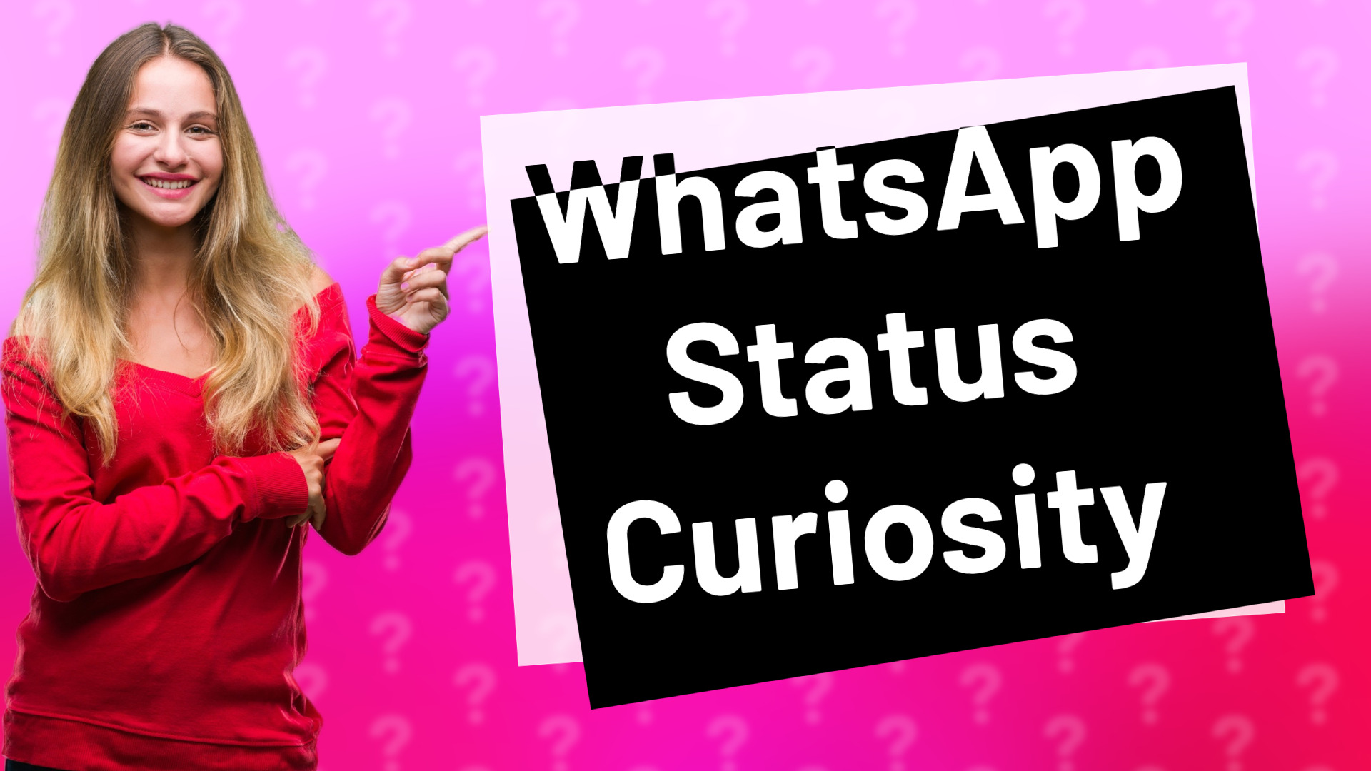 WhatsApp Status Curiosity