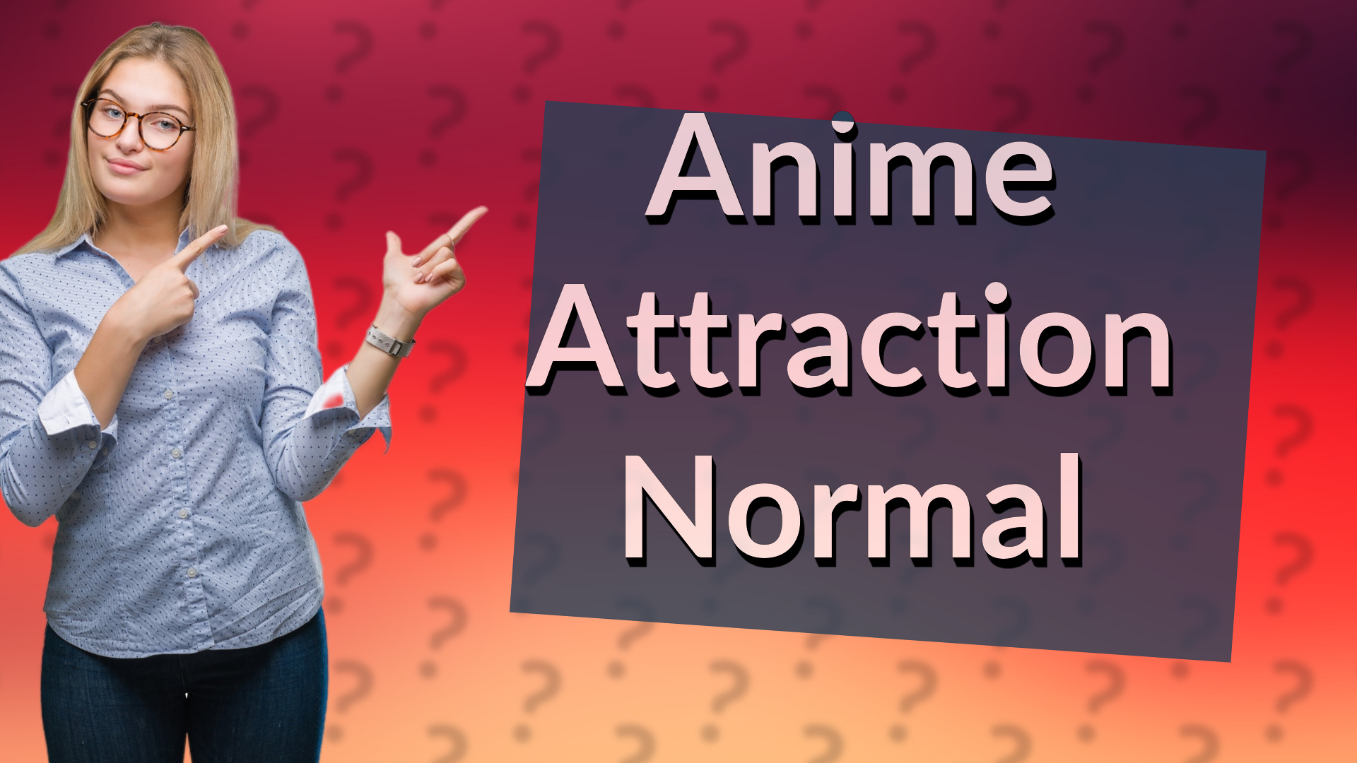 Anime Attraction Normal
