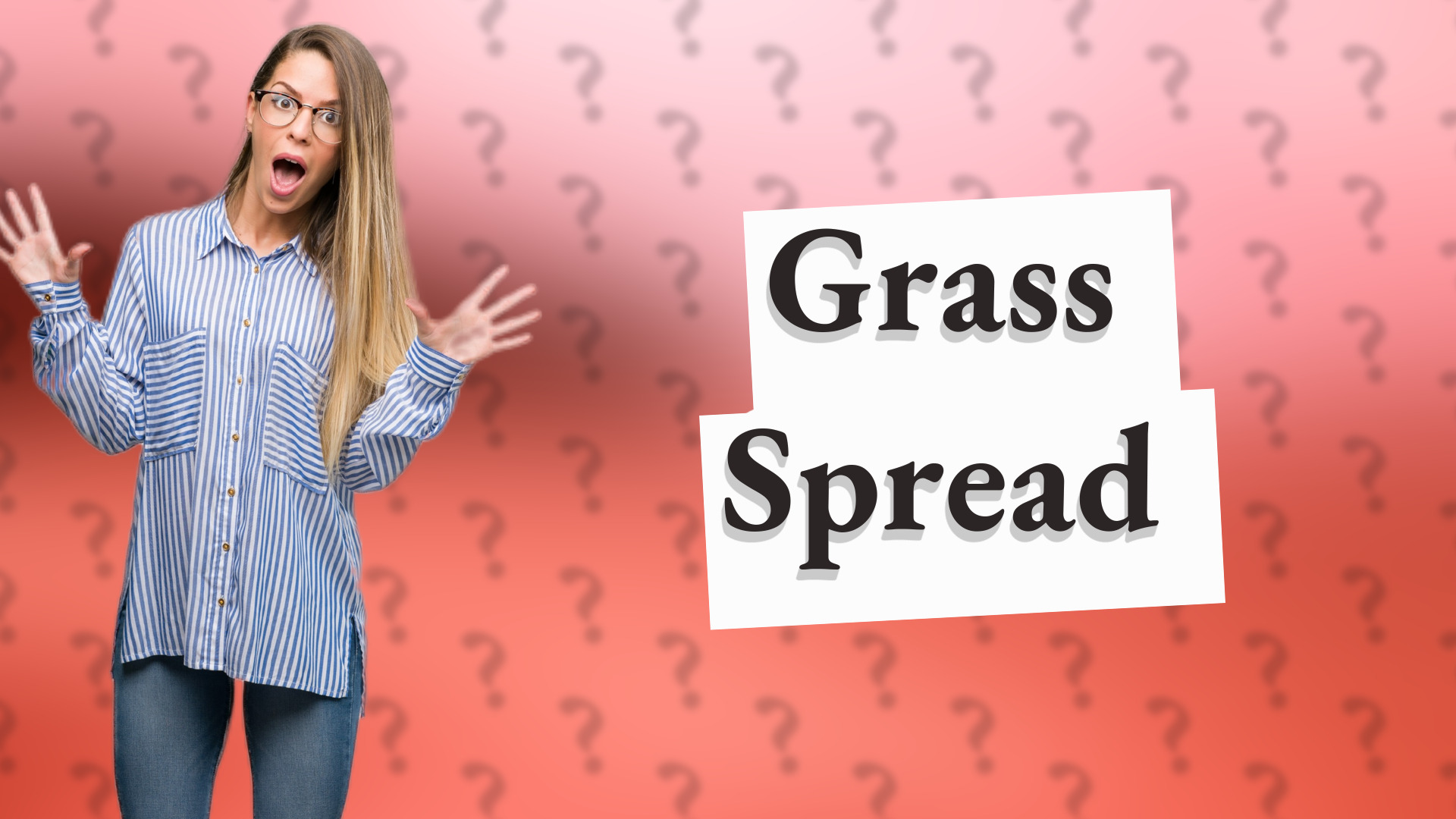 Grass Spread