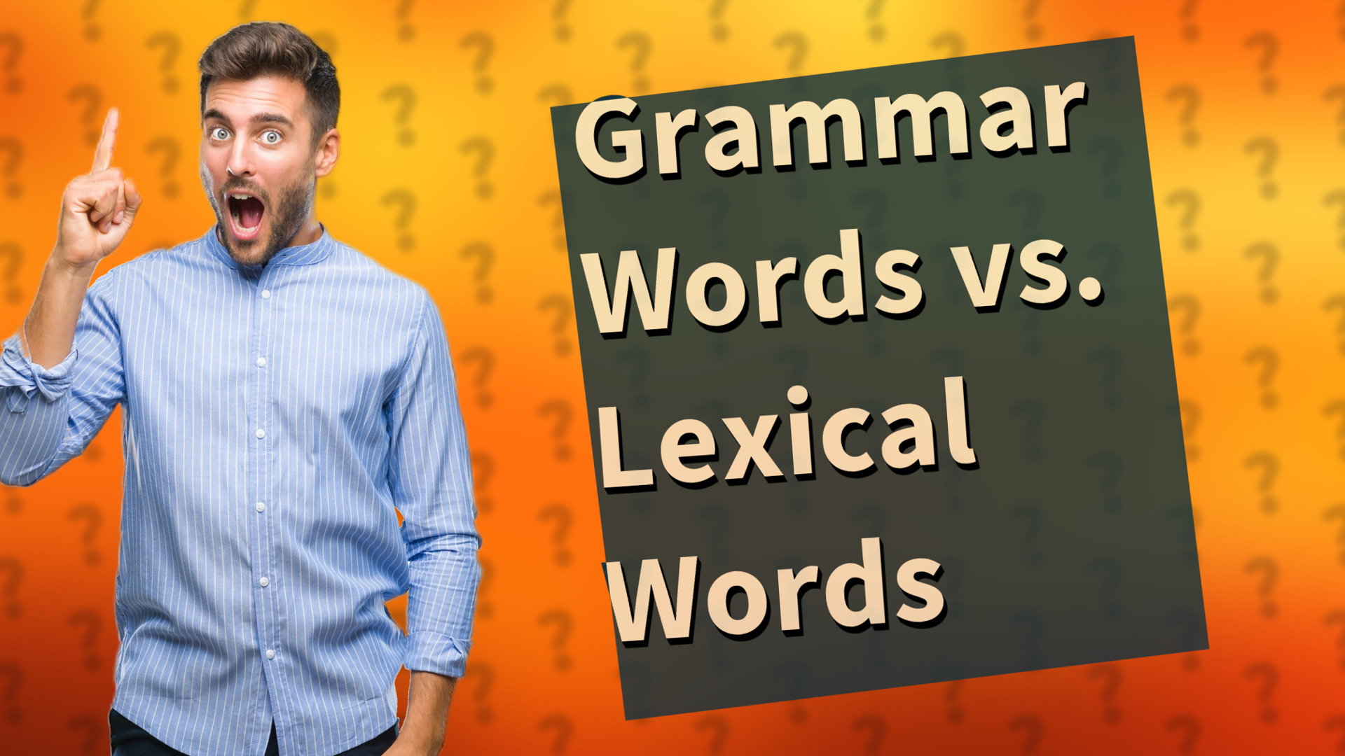 Grammar Words vs. Lexical Words