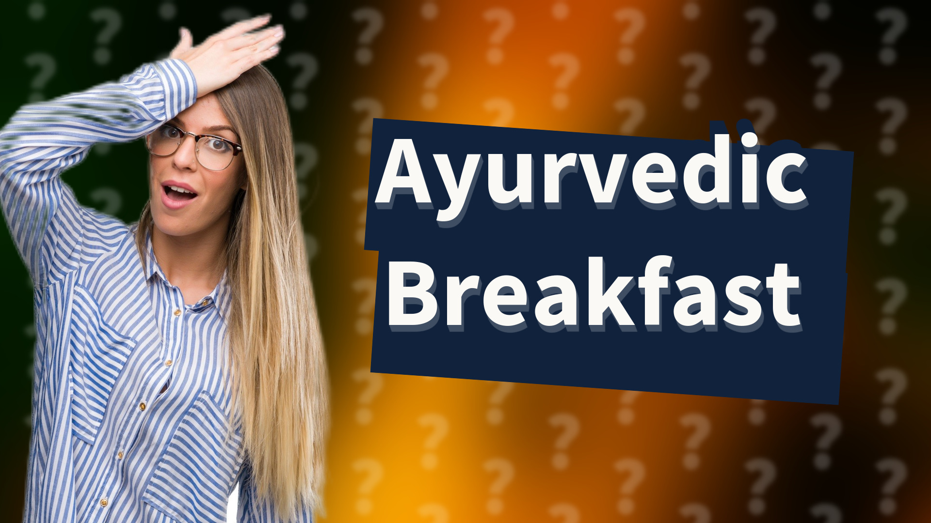 Ayurvedic Breakfast