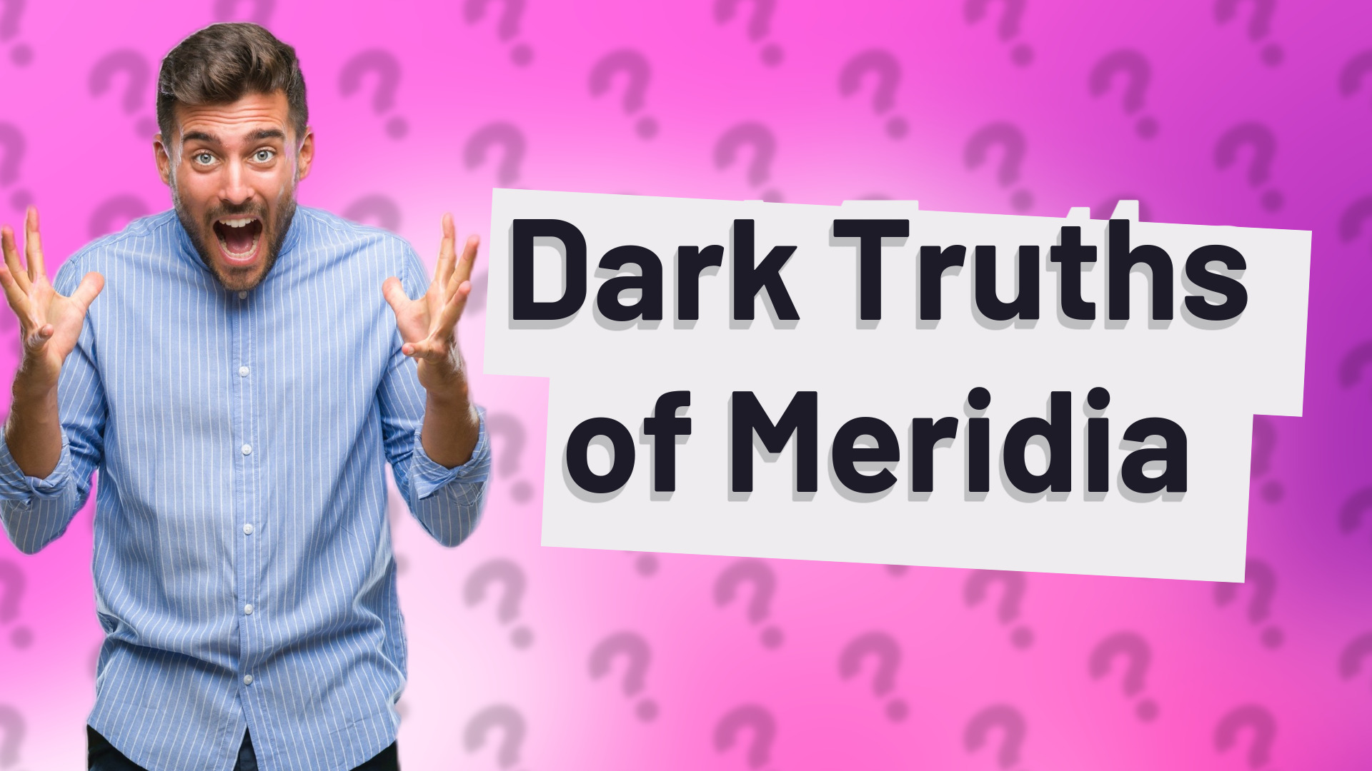 Dark Truths of Meridia