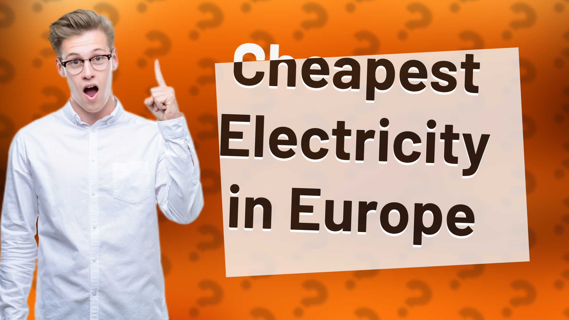 Cheapest Electricity in Europe
