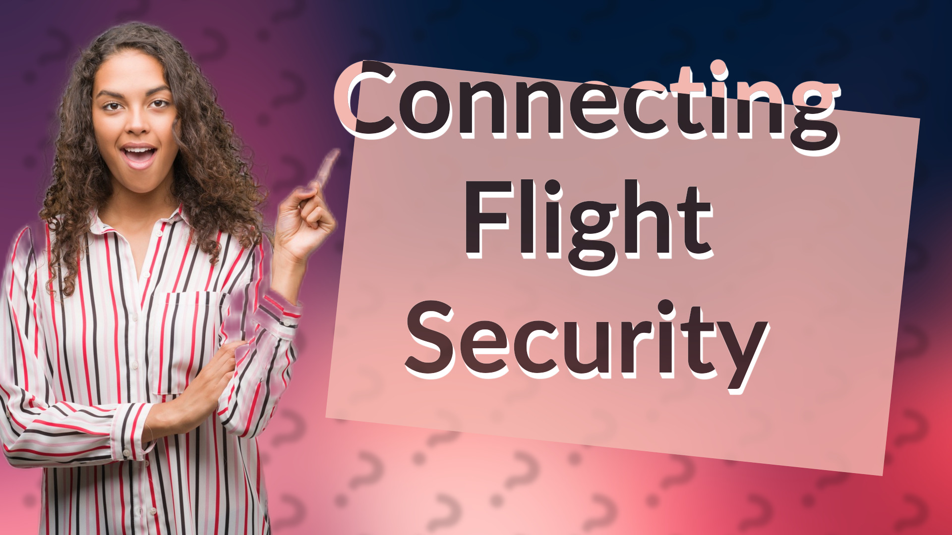 Connecting Flight Security
