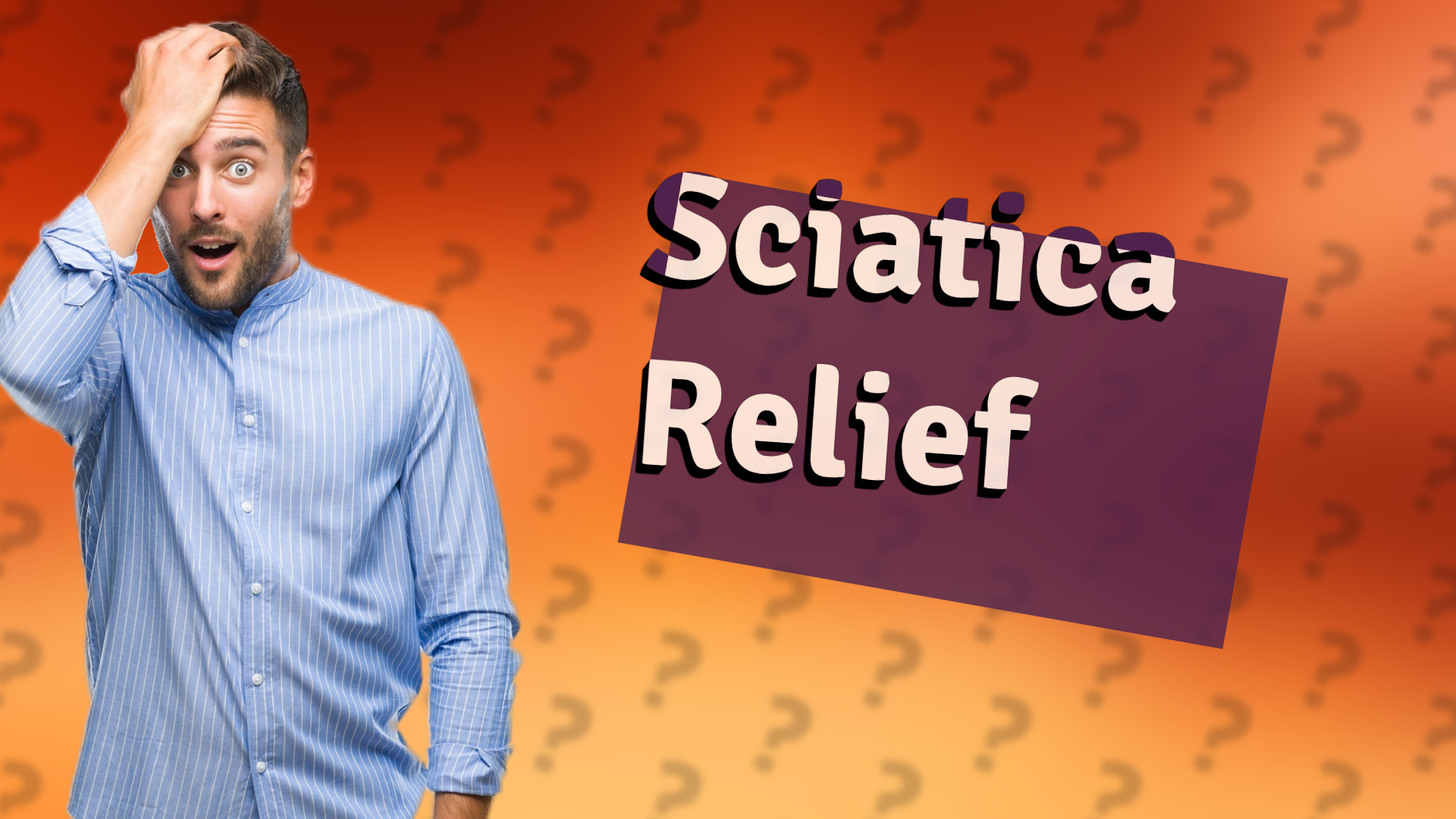 Sciatica Relief