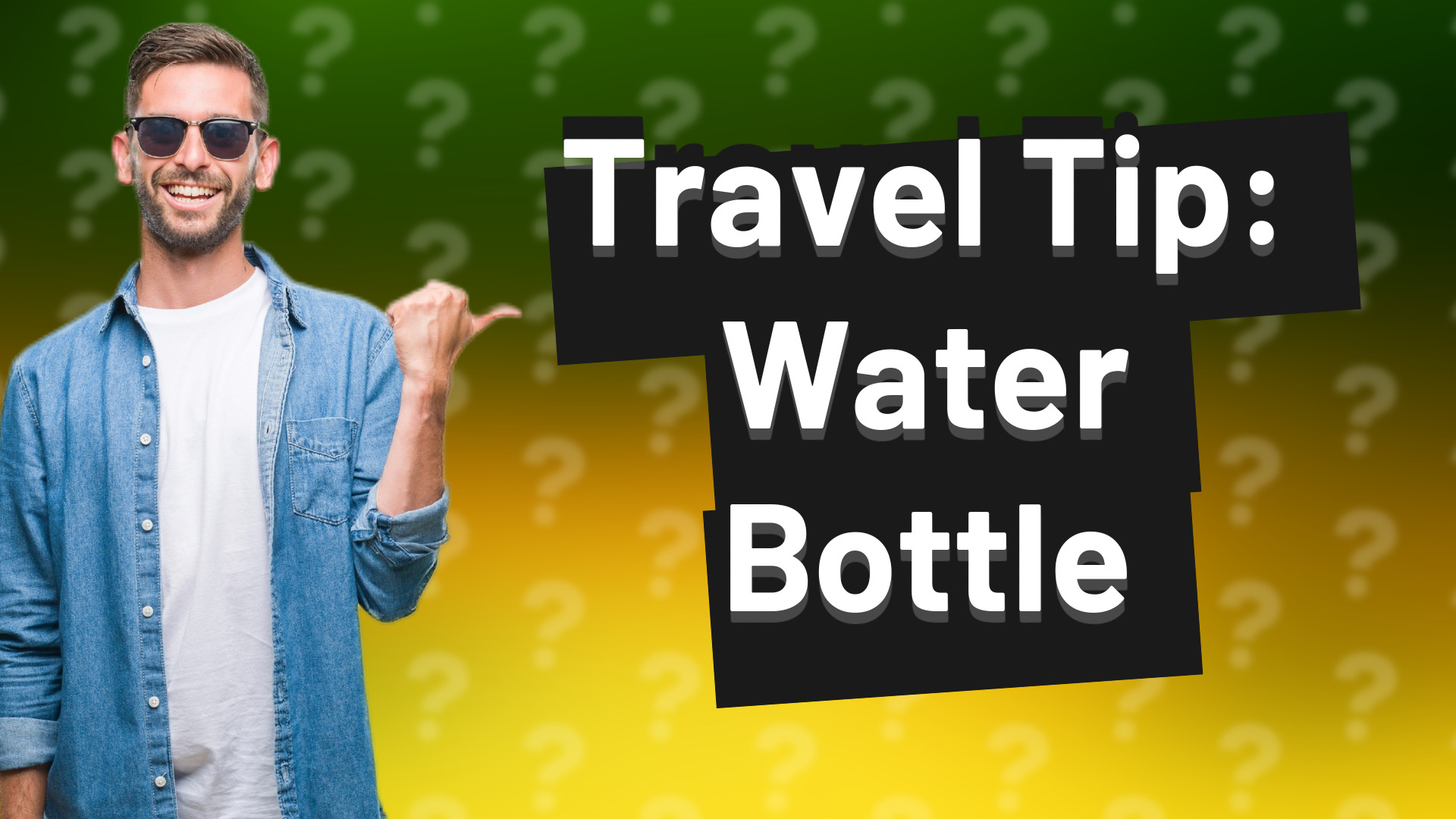 Travel Tip: Water Bottle
