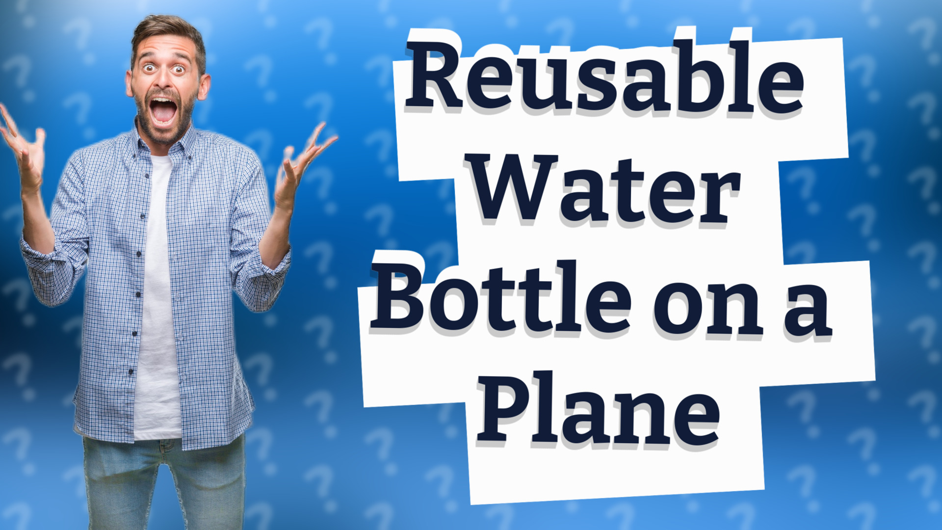 Reusable Water Bottle on a Plane