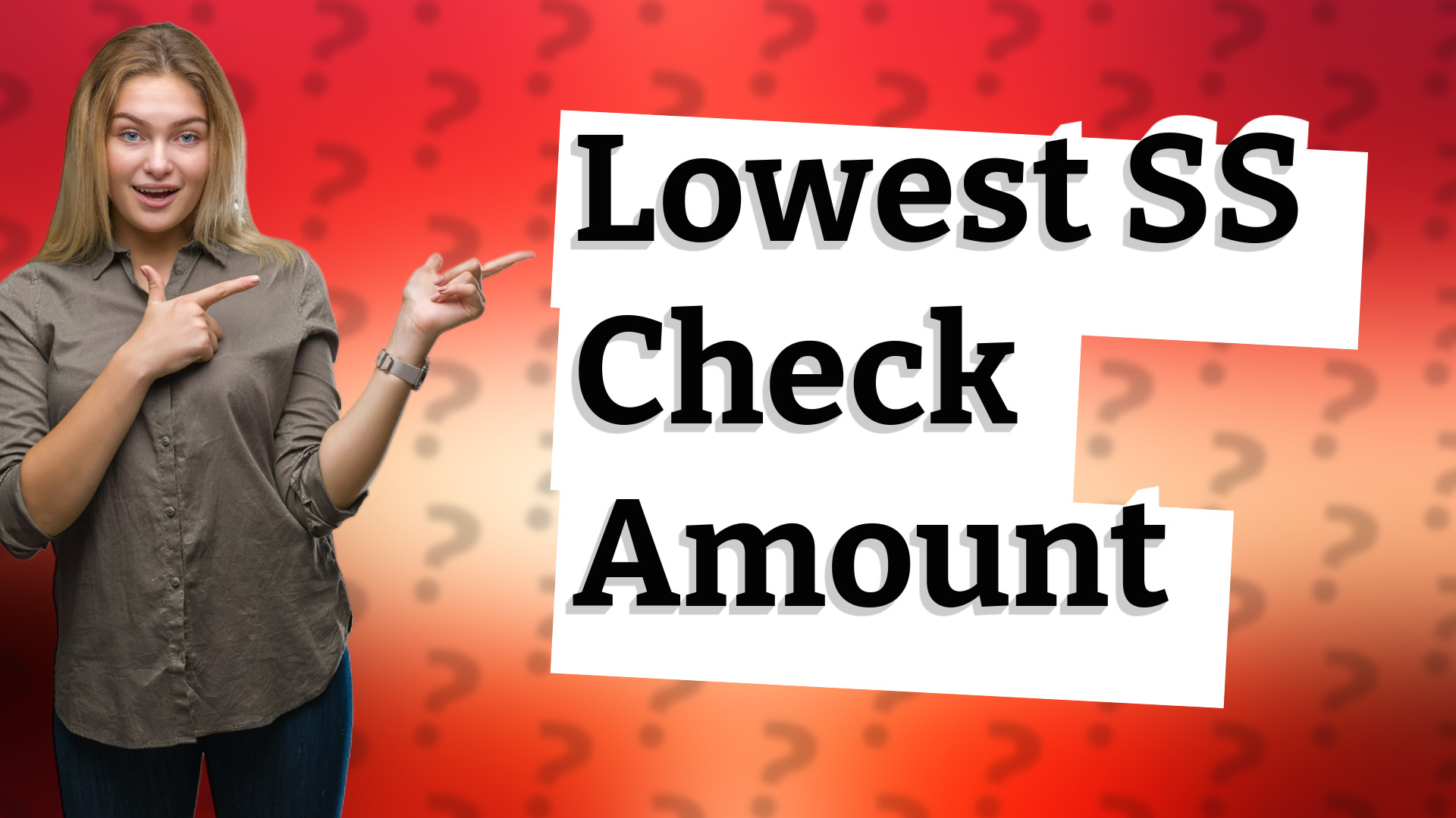Lowest SS Check Amount