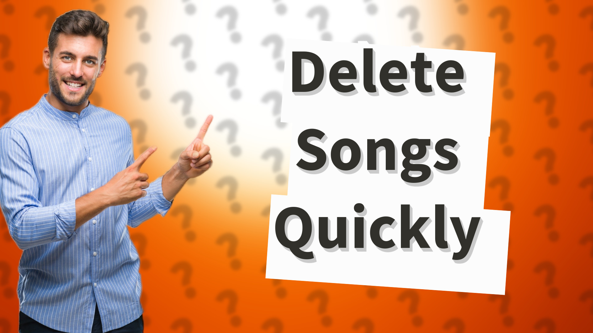 Delete Songs Quickly