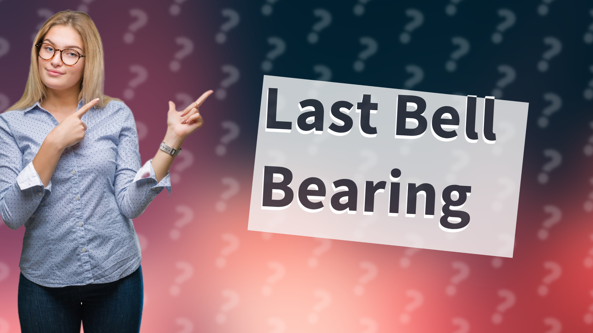 Last Bell Bearing